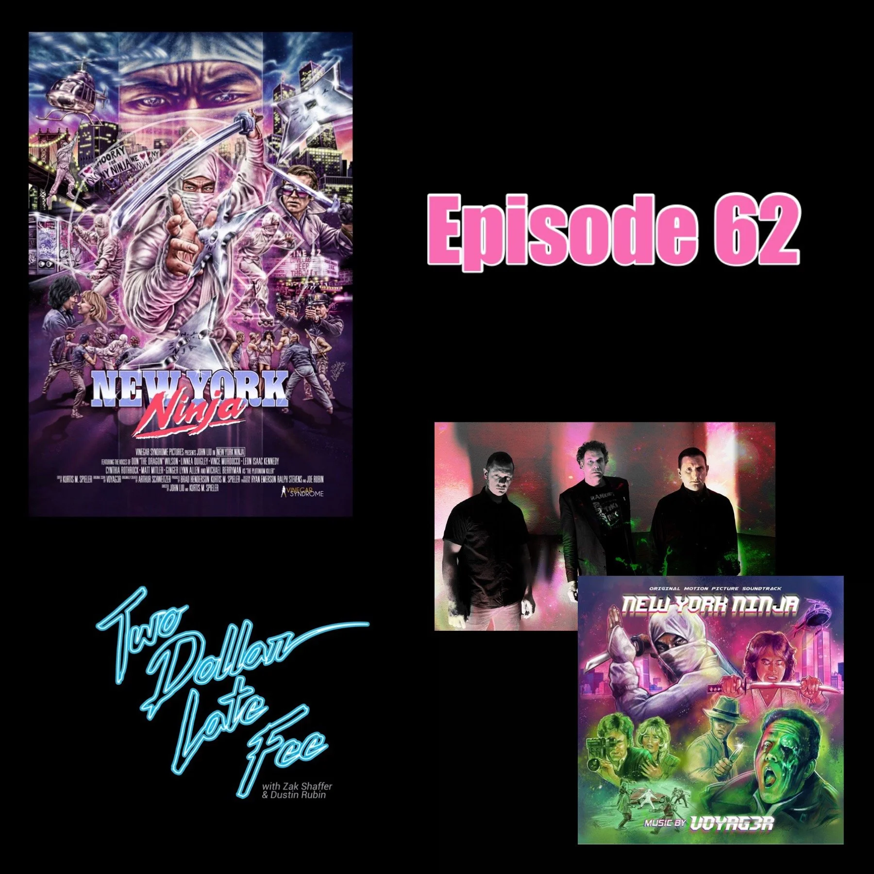 Episode 62: New York Ninja &amp; Voyag3r