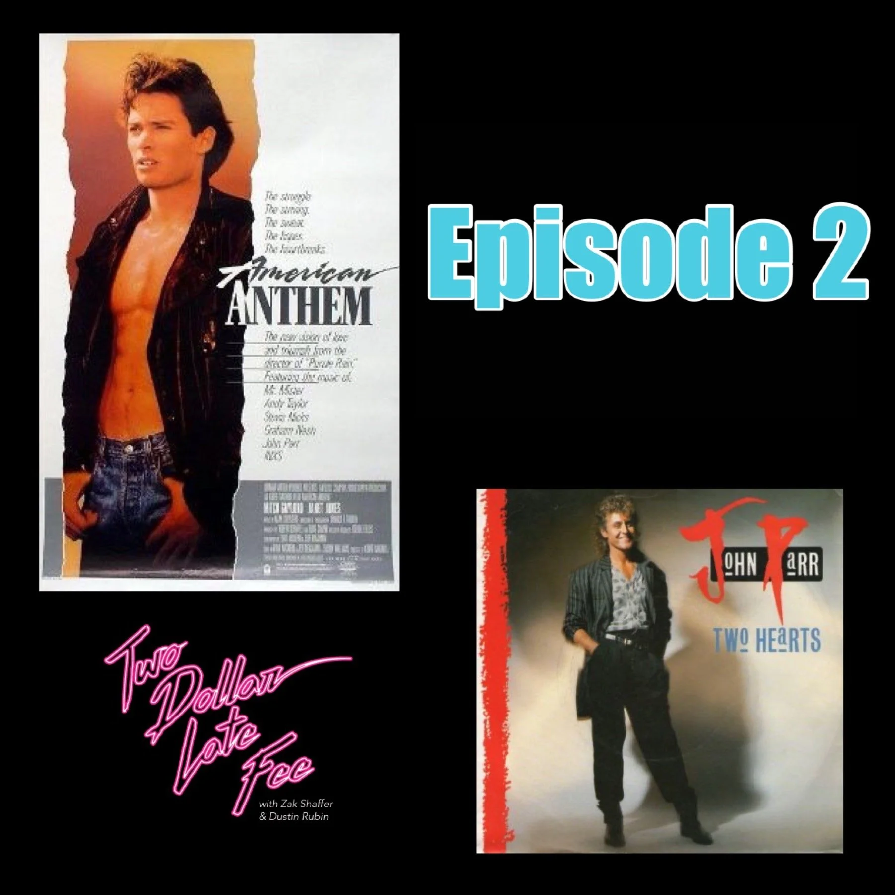 Episode 2: American Anthem &amp; "Two Hearts"