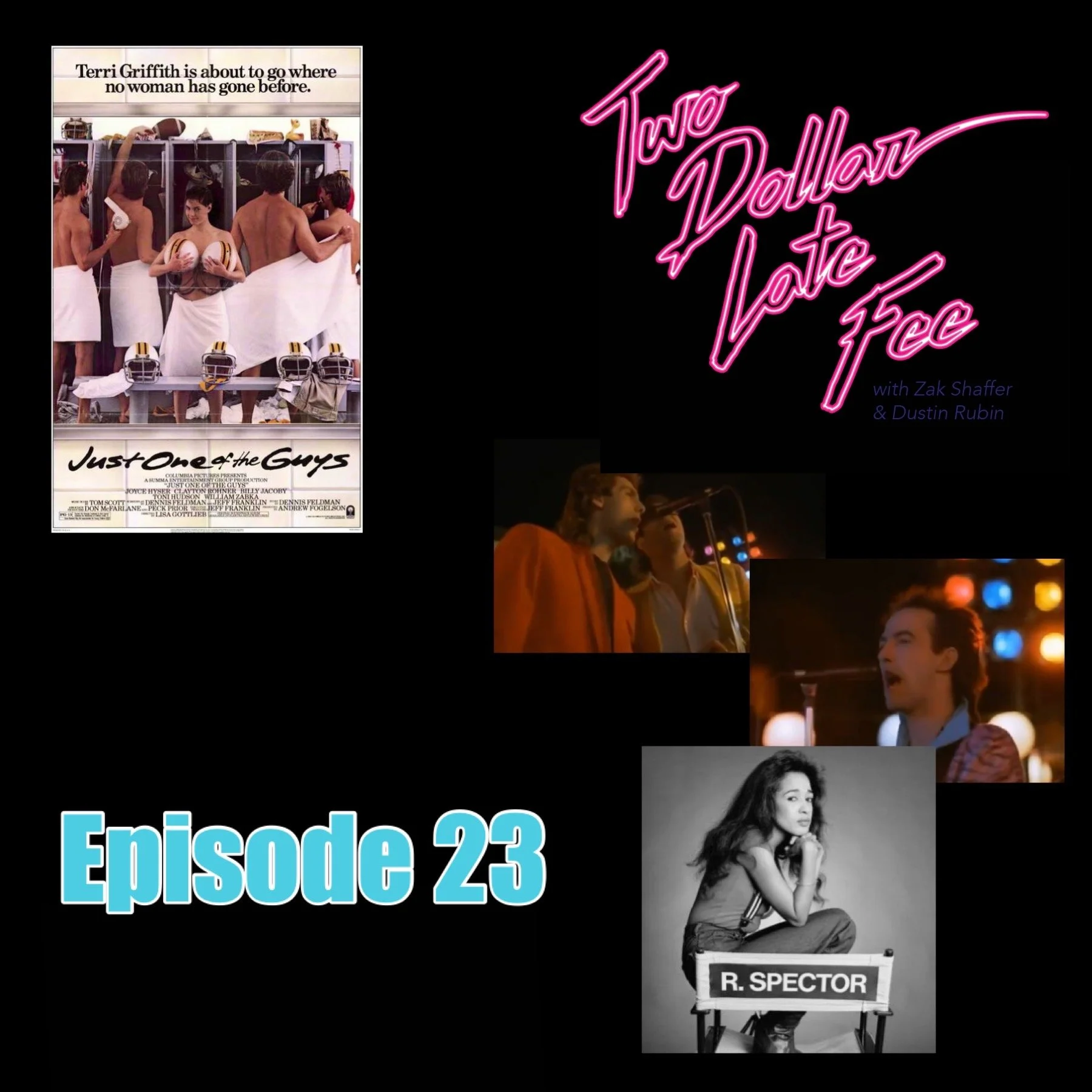 Episode 23: Just One Of The Guys, "Hard Way", &amp; "Tonight You're Mine Baby"