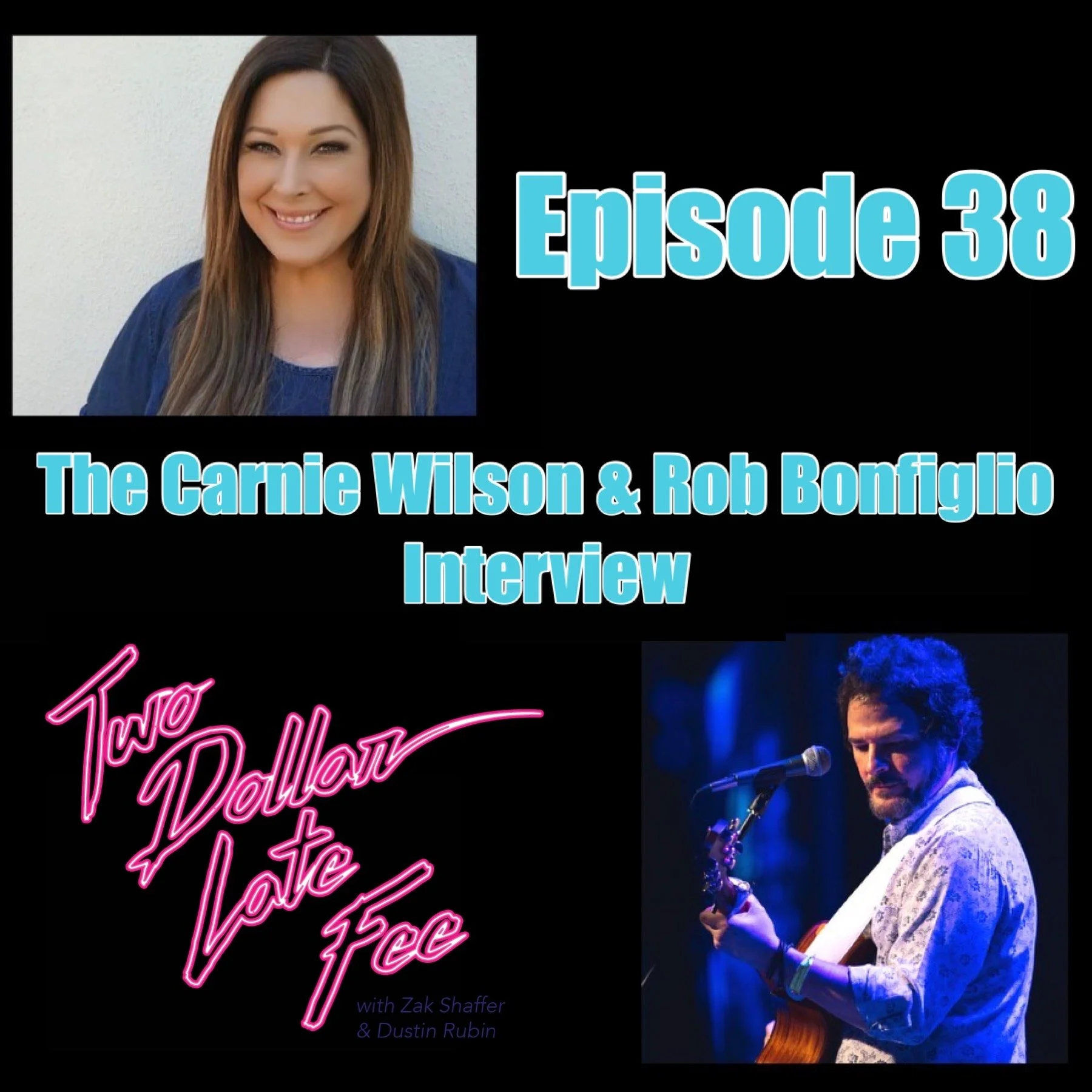 Episode 38: The Carnie Wilson &amp; Rob Bonfiglio Interview "Hold On"
