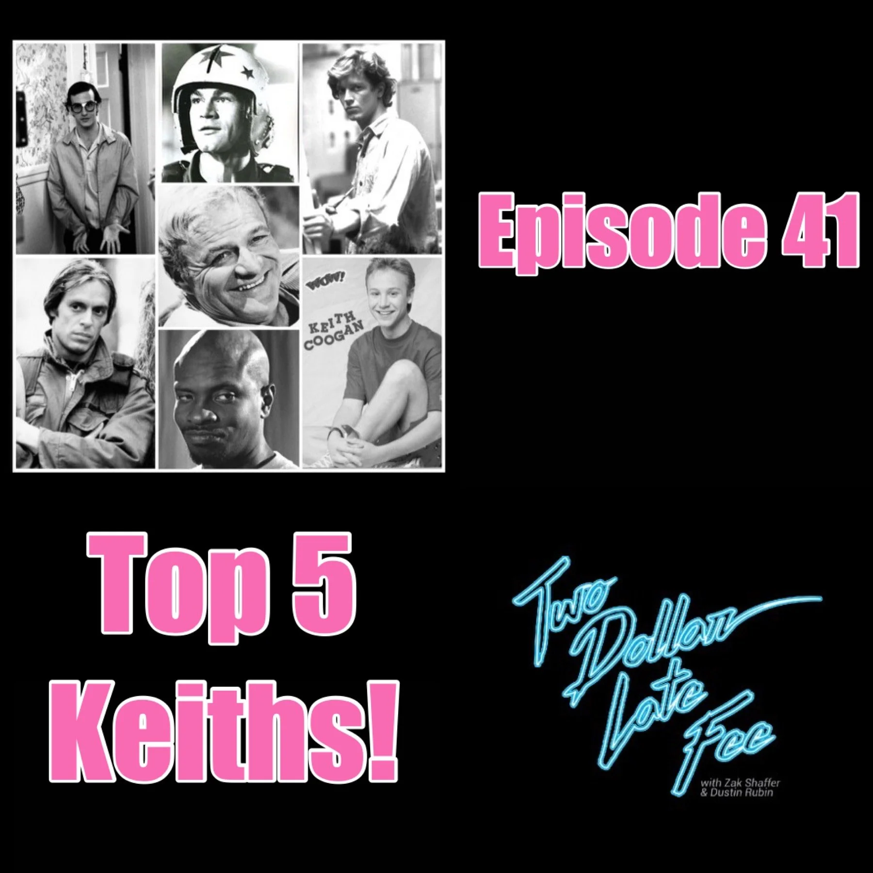 Episode 41: Top 5 Keiths!