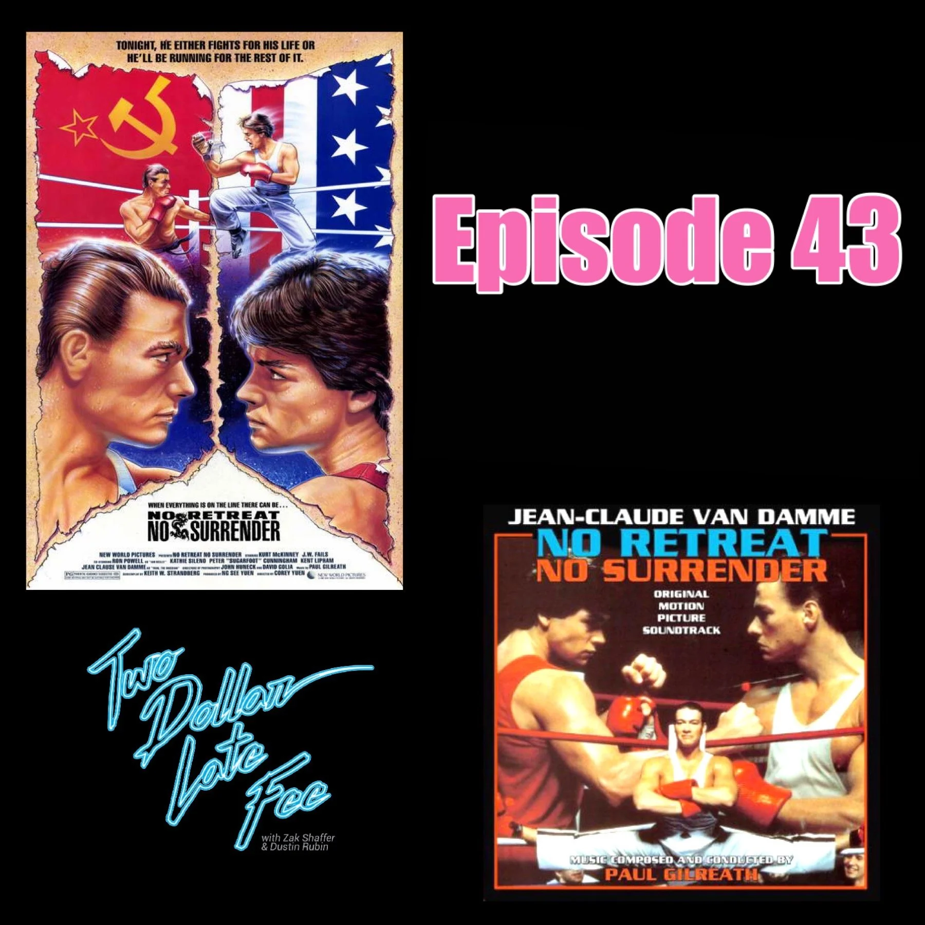 Episode 43: No Retreat, No Surrender &amp; "Hold On To The Vision"