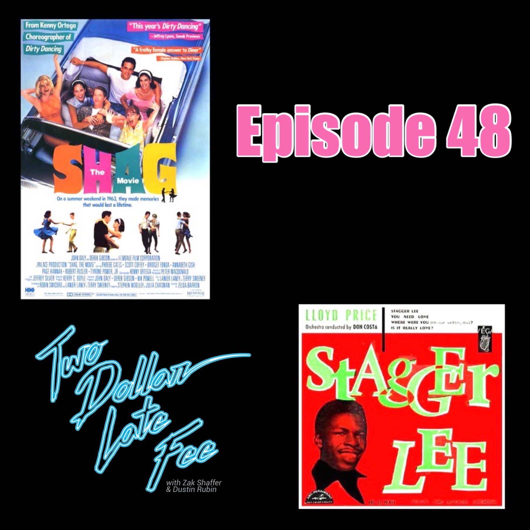 Episode 48: Shag &amp; Stagger Lee