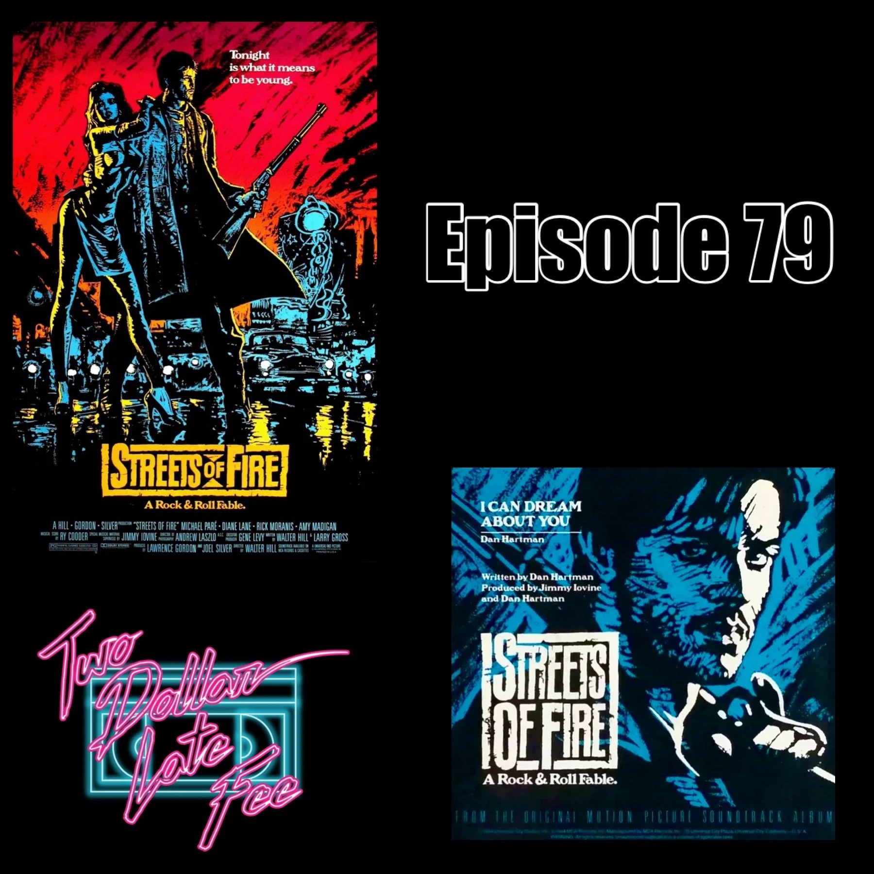 Episode 79: Streets Of Fire &amp; "I Can Dream About You"