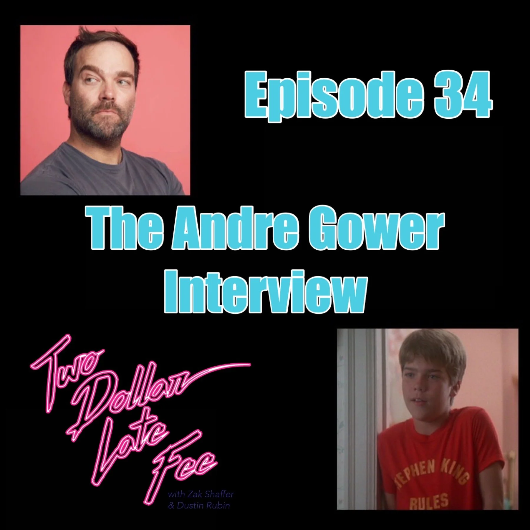 Episode 34: The Andre Gower Interview "The Monster Squad"