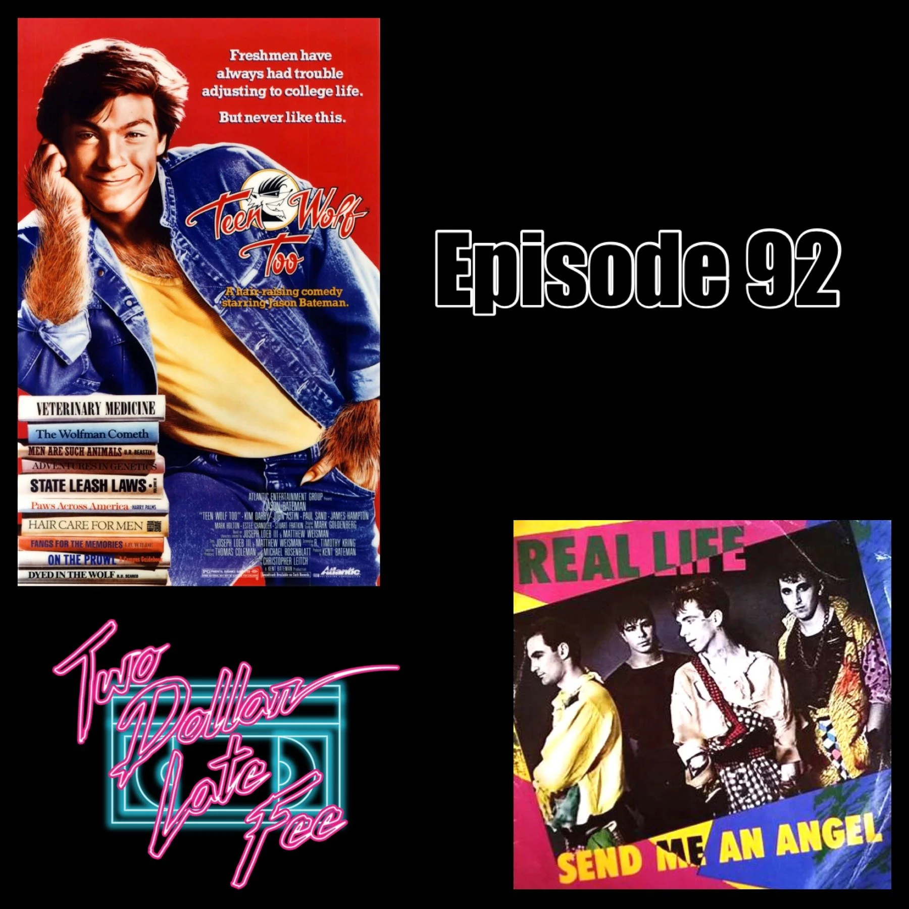 Episode 92: Teen Wolf Too &amp; "Send Me An Angel" by Real Life