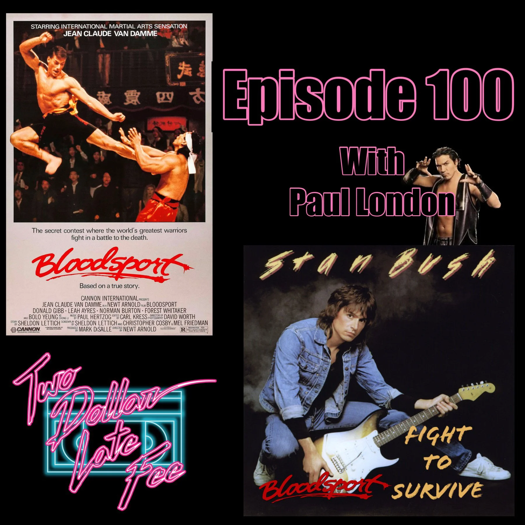 Episode 100: Bloodsport &amp; "Fight To Survive" by Stan Bush