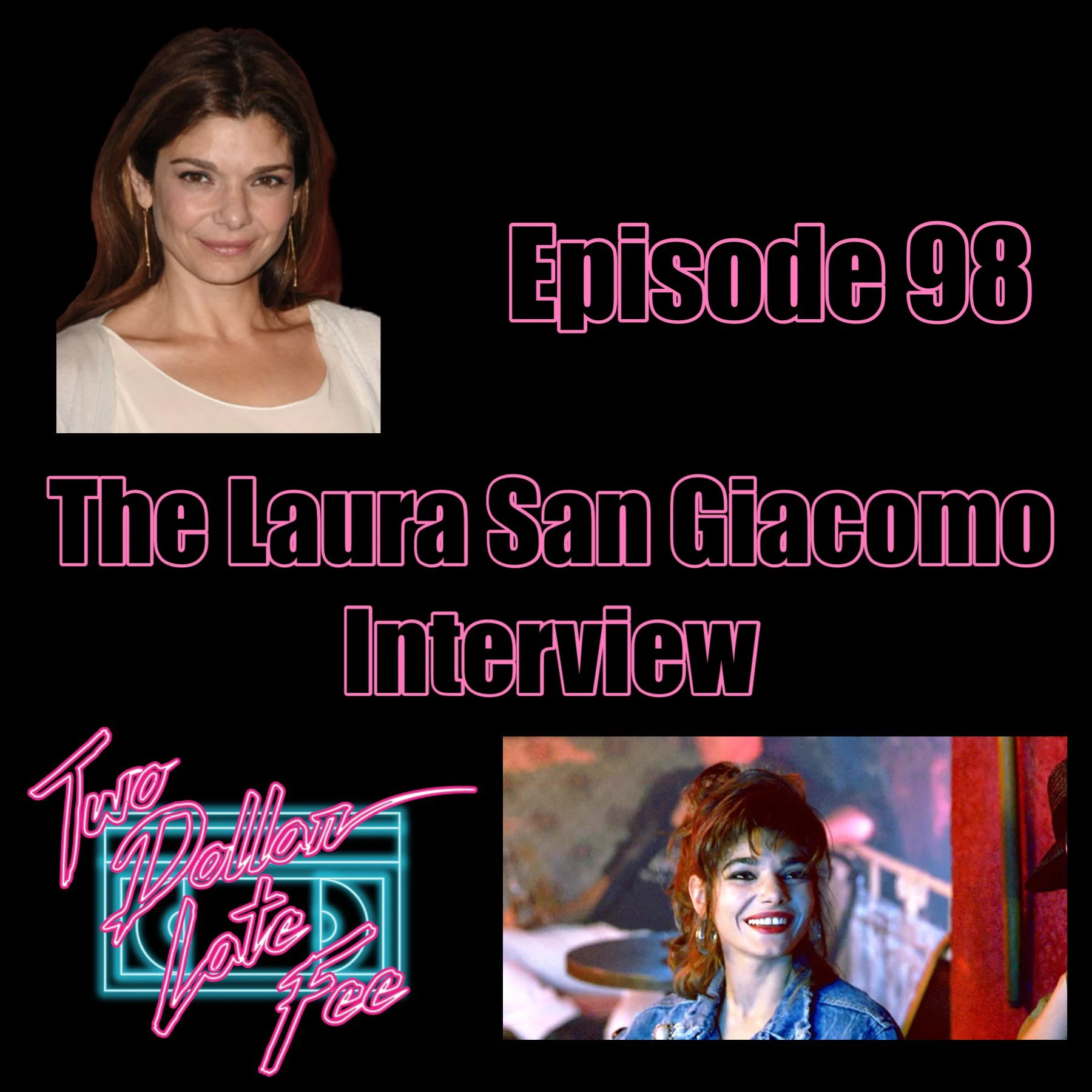 Episode 98: The Laura San Giacomo Interview "Pretty Woman"