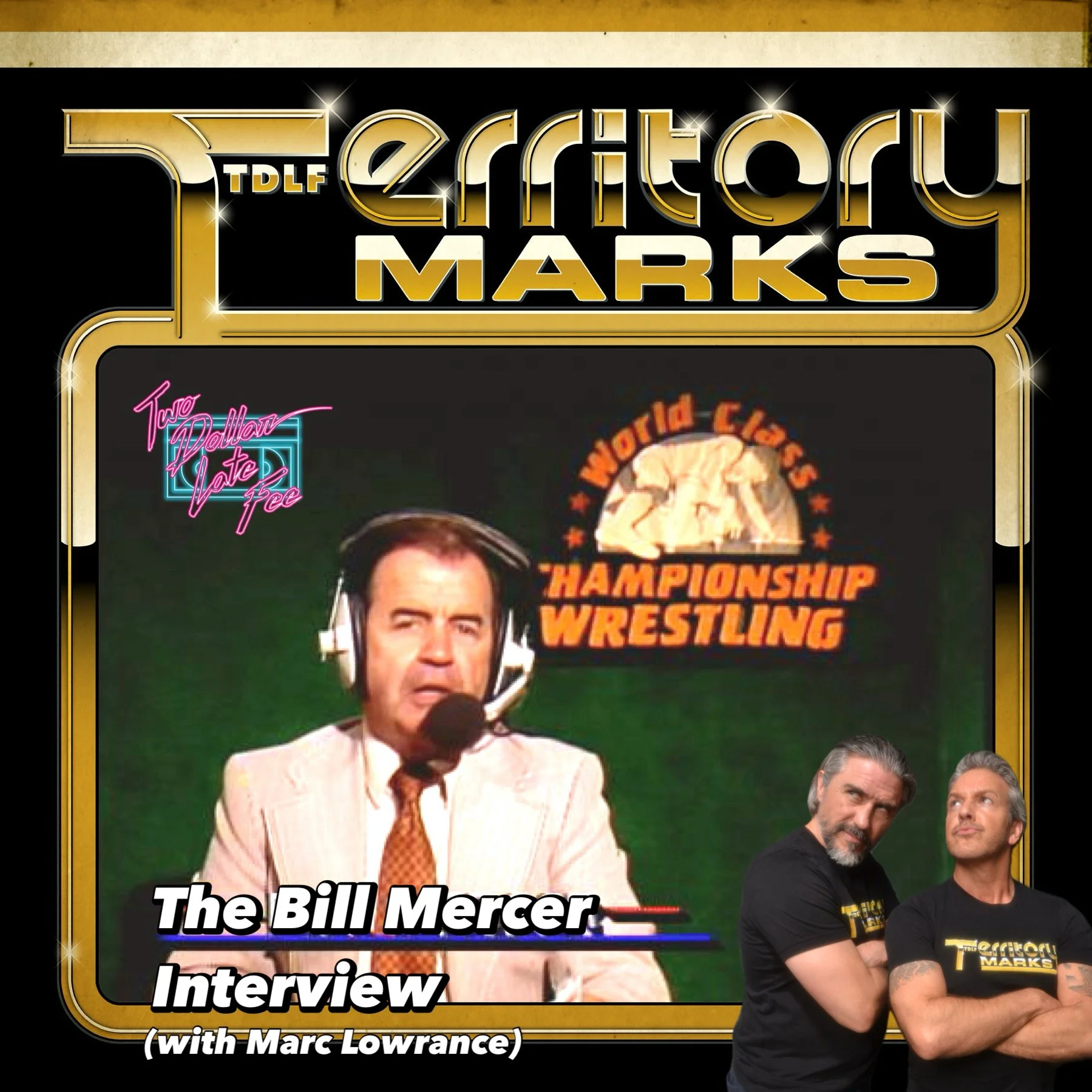 Territory Marks: The Bill Mercer Interview (with Marc Lowrance) "WCCW"