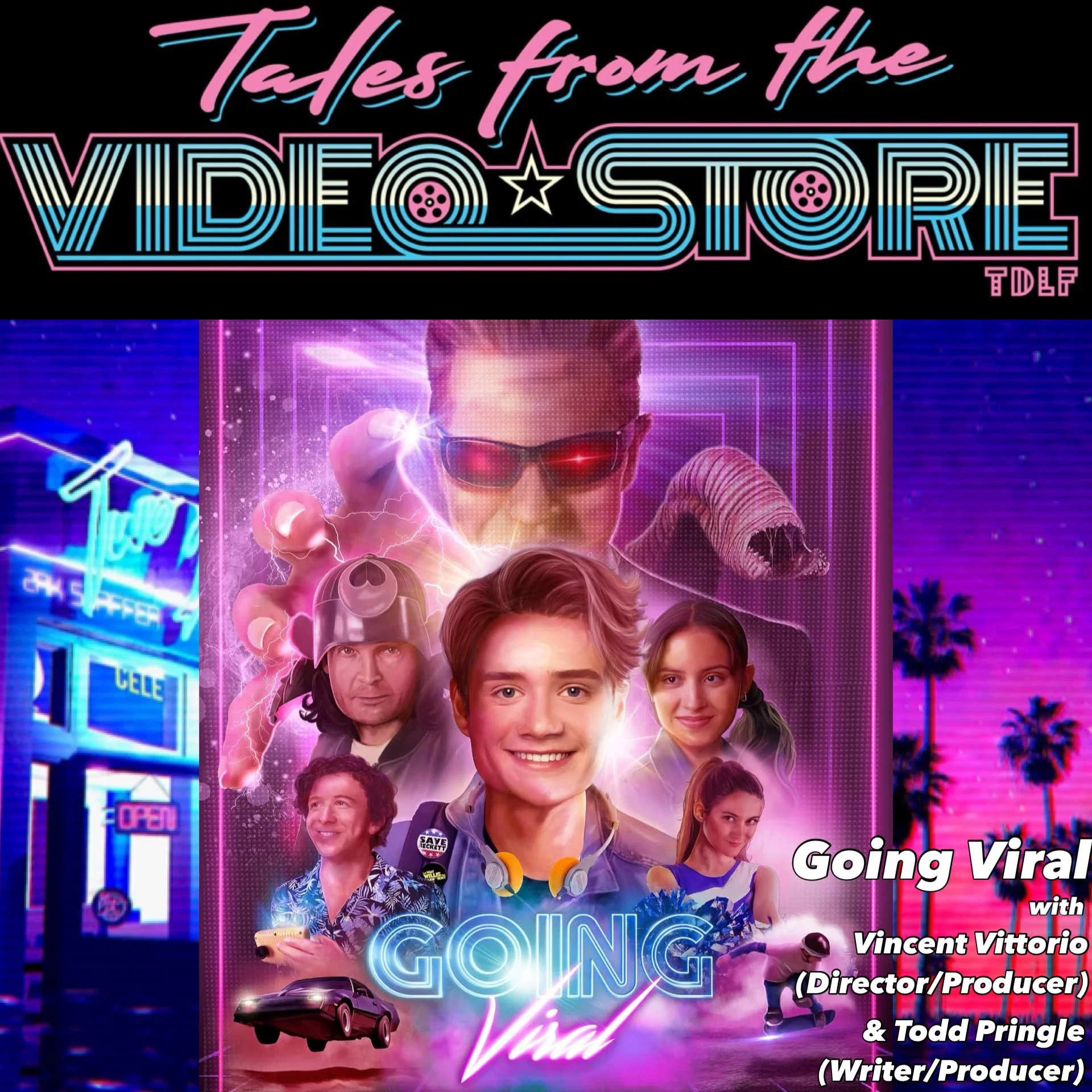 Tales From The Video Store: Going Viral with Vincent Vittorio &amp; Todd Pringle