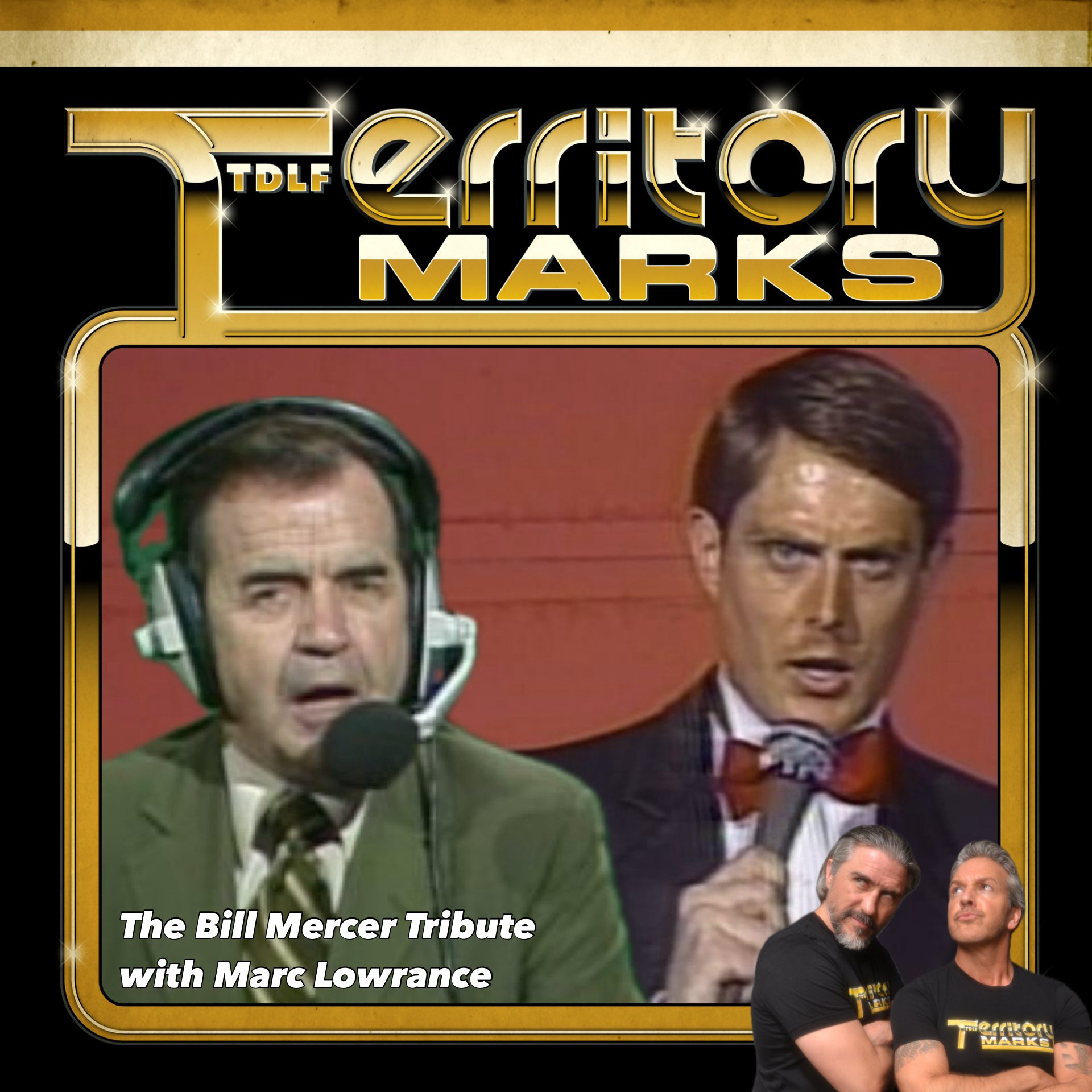 Territory Marks: The Bill Mercer Tribute with Marc Lowrance