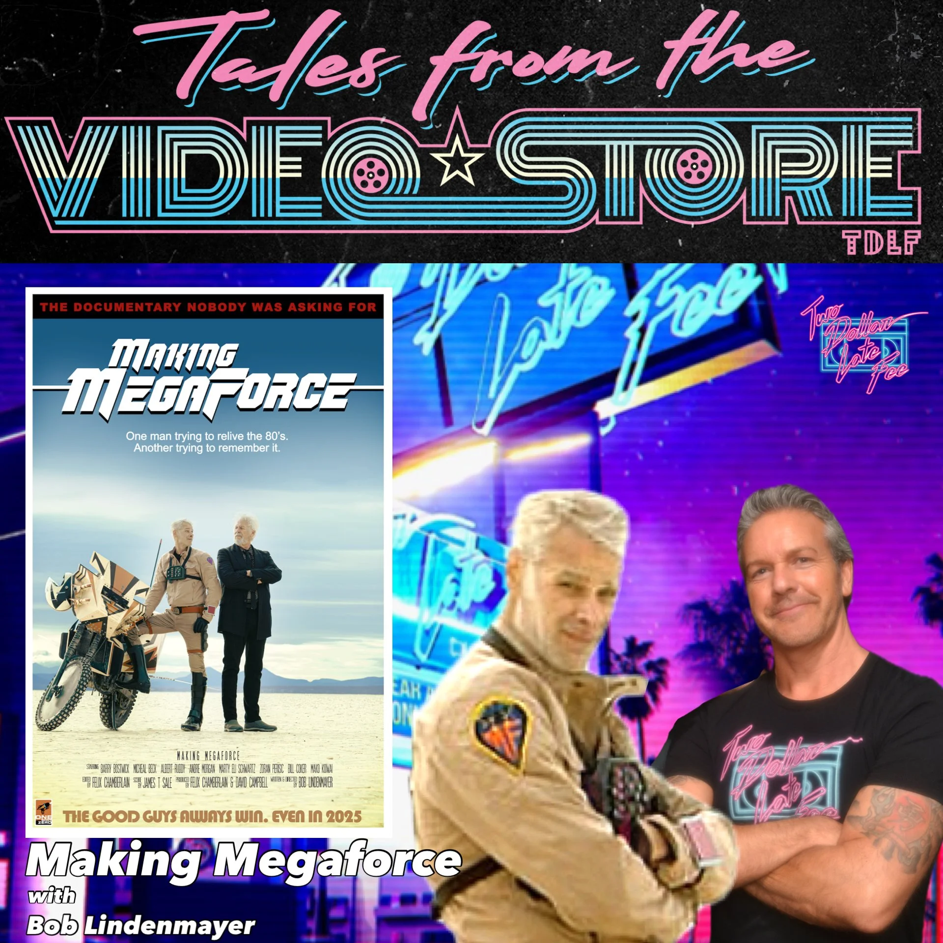 Tales From The Video Store: "Making Megaforce" w Bob Lindenmayer