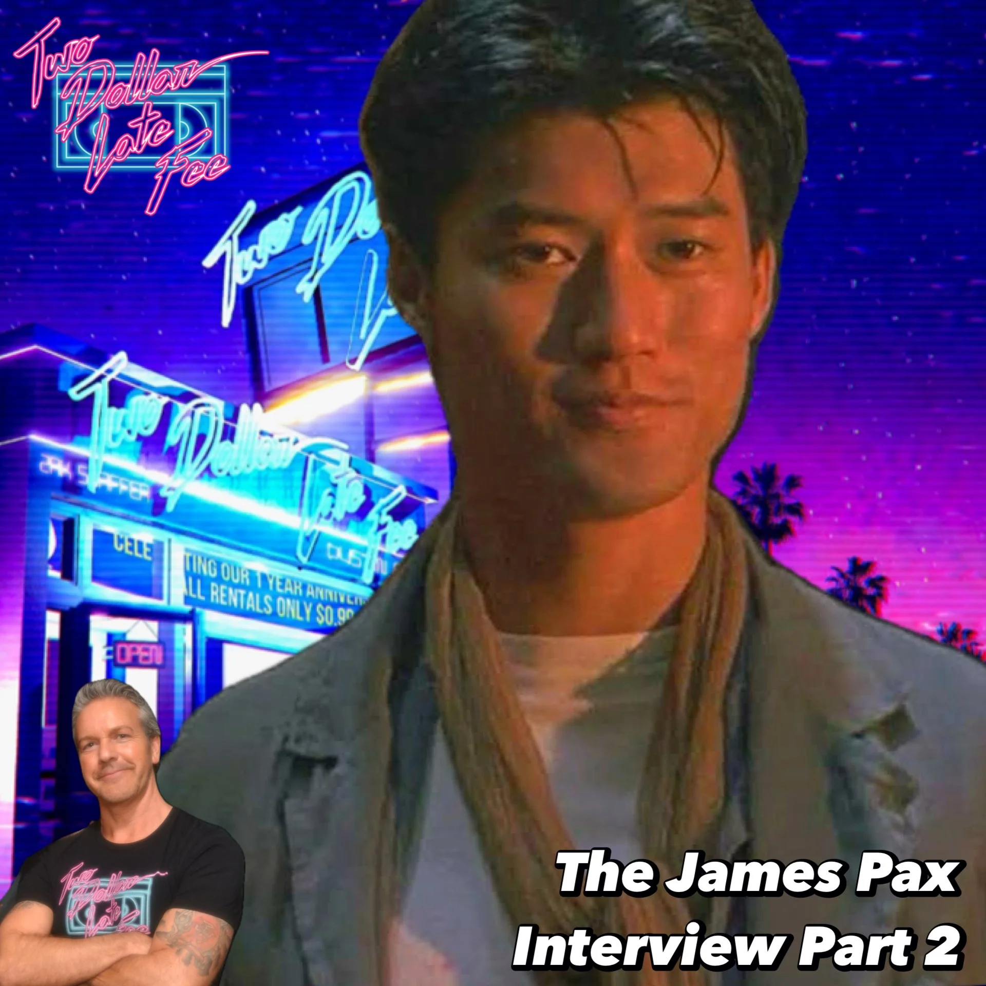 The James Pax Interview Part 2 "Big Trouble in Little China"