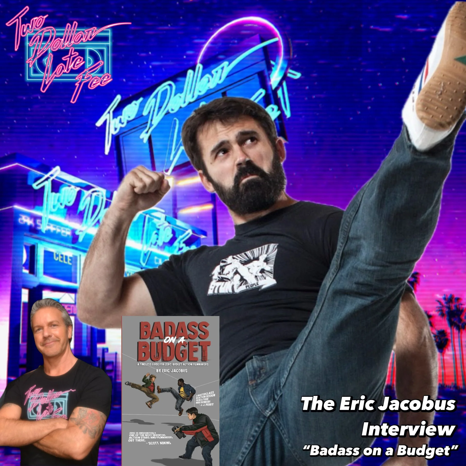 The Eric Jacobus Interview "Badass on a Budget"