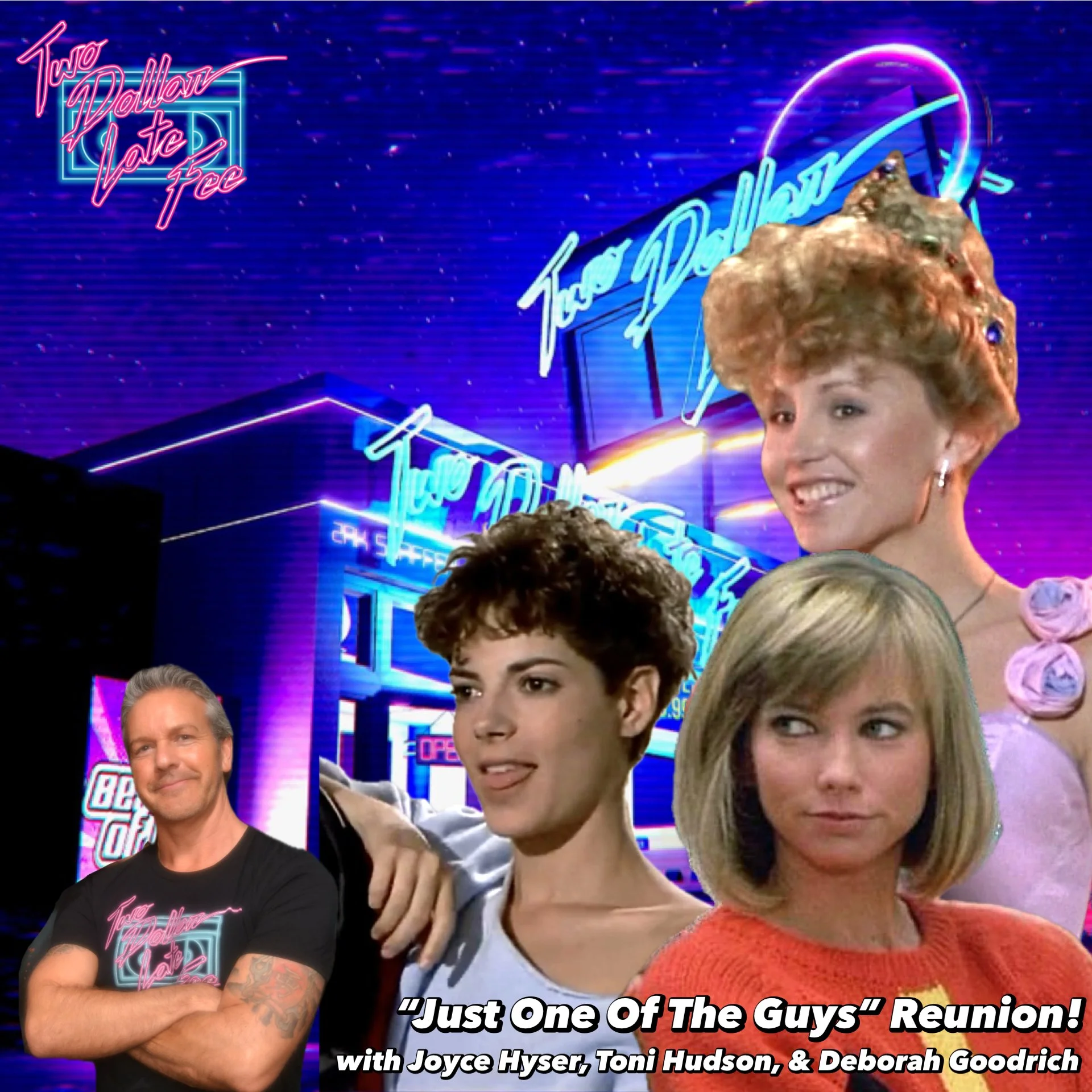 “Just One of the Guys” Reunion with Joyce Hyser, Toni Hudson, &amp; Deborah Goodrich