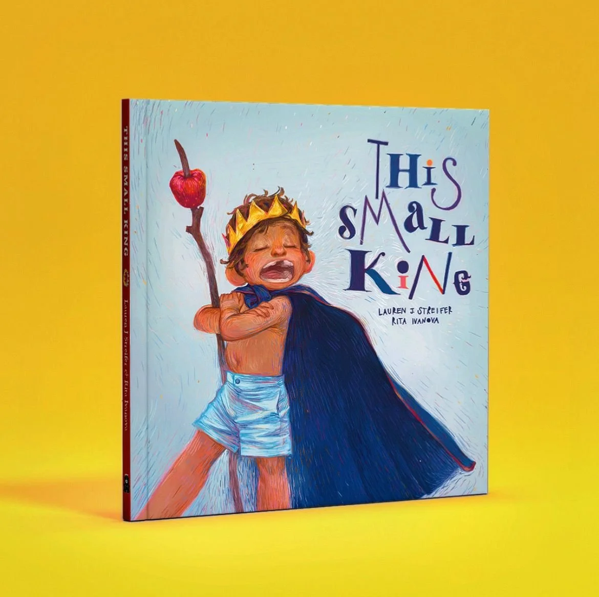 This Small King by Lauren J Streifer - Hardcover