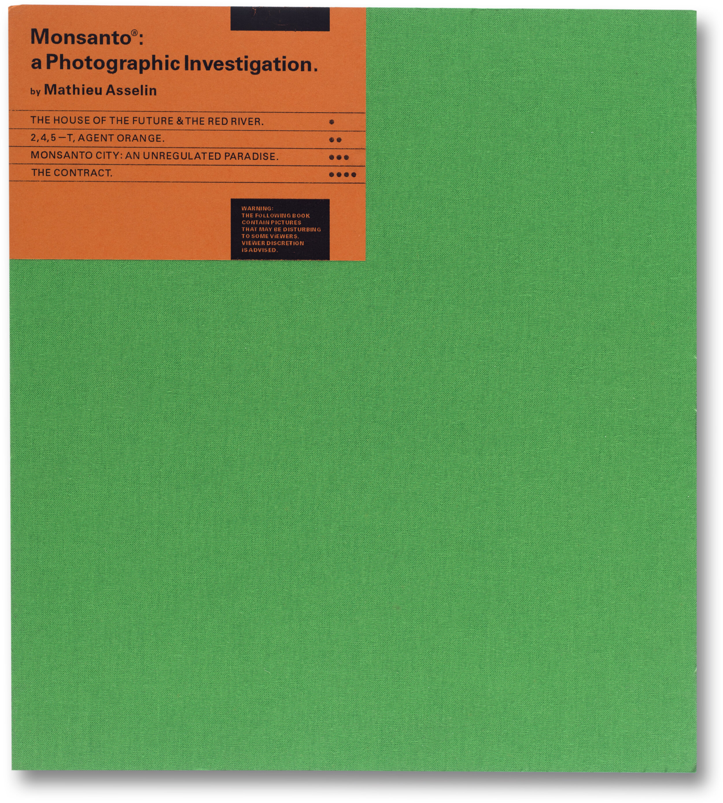 Mathieu Asselin, Monsanto: a Photographic Investigation