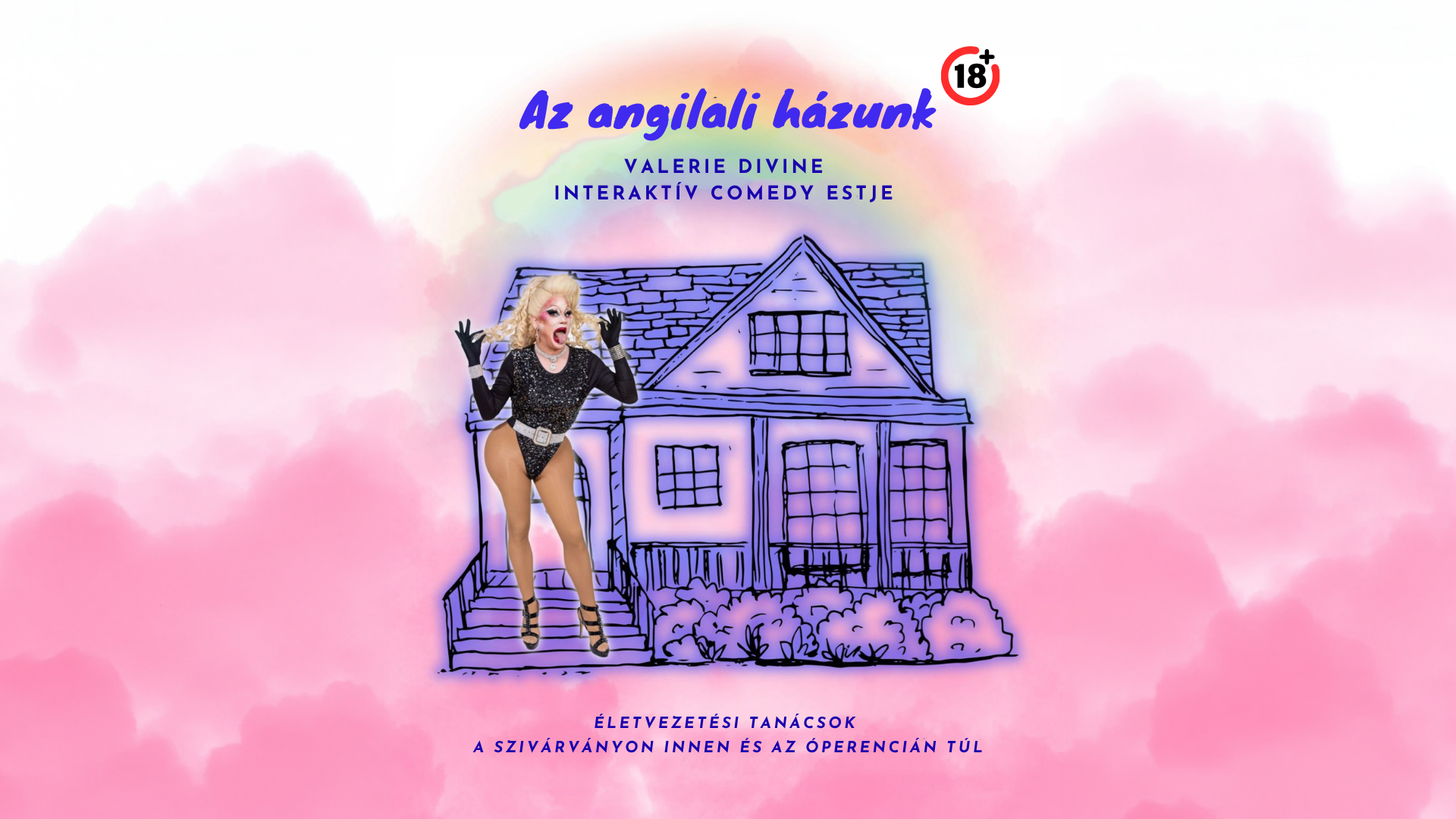 Az angilali házunk — Valerie Divine interaktív comedy estje 