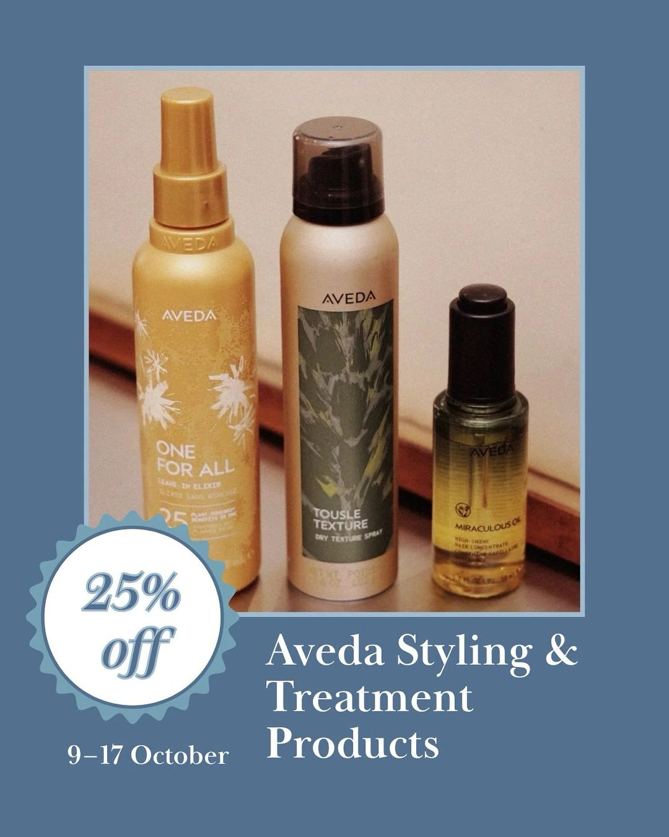 We&rsquo;ve got a little treat for you! ✨

Enjoy 25% off all @avedauk styling and treatment products in the salon from today until 17 October. 

It&rsquo;s the perfect opportunity to stock up on your must-have products, or discover something new&hell