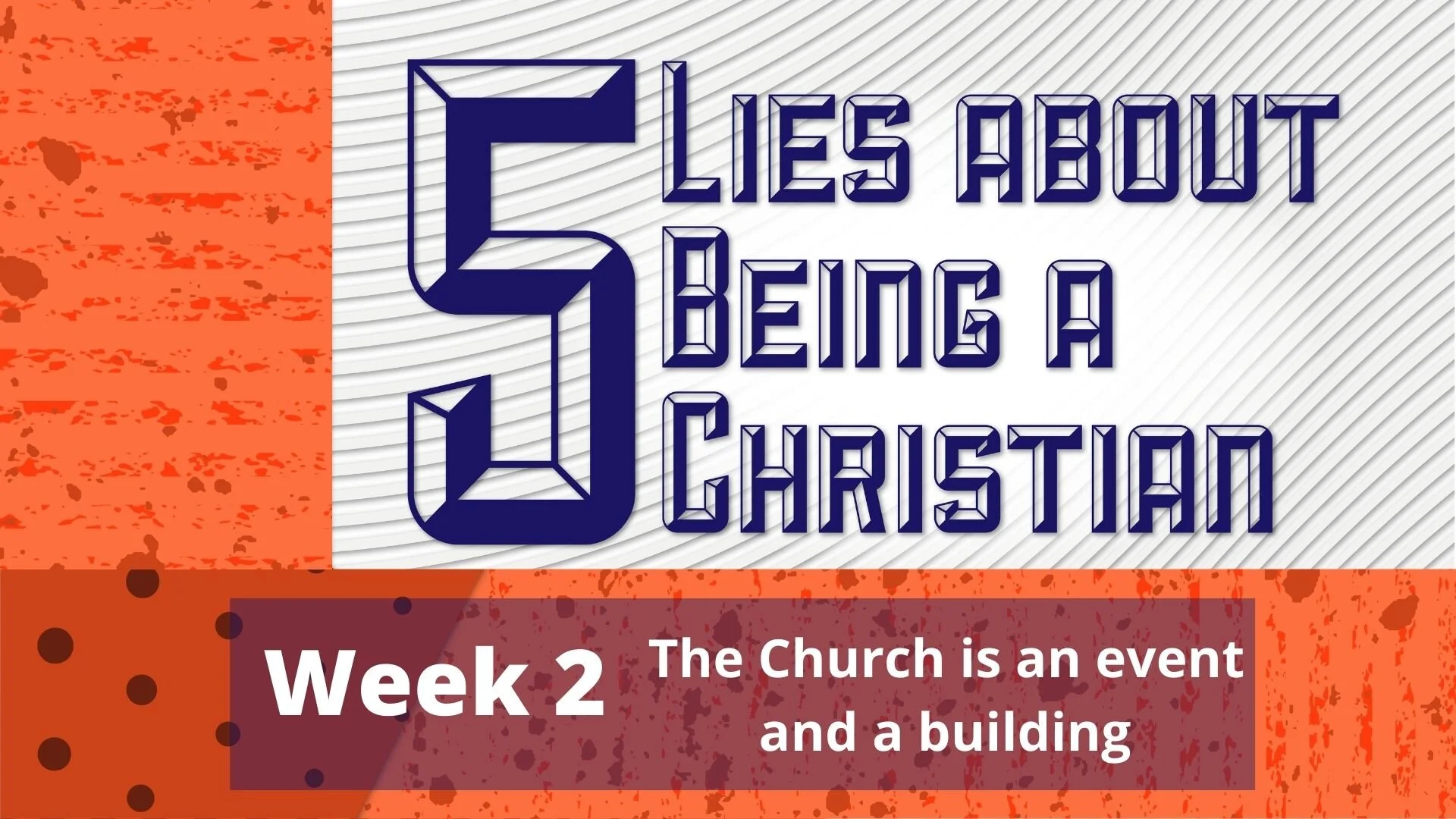 The Church is an event and a building