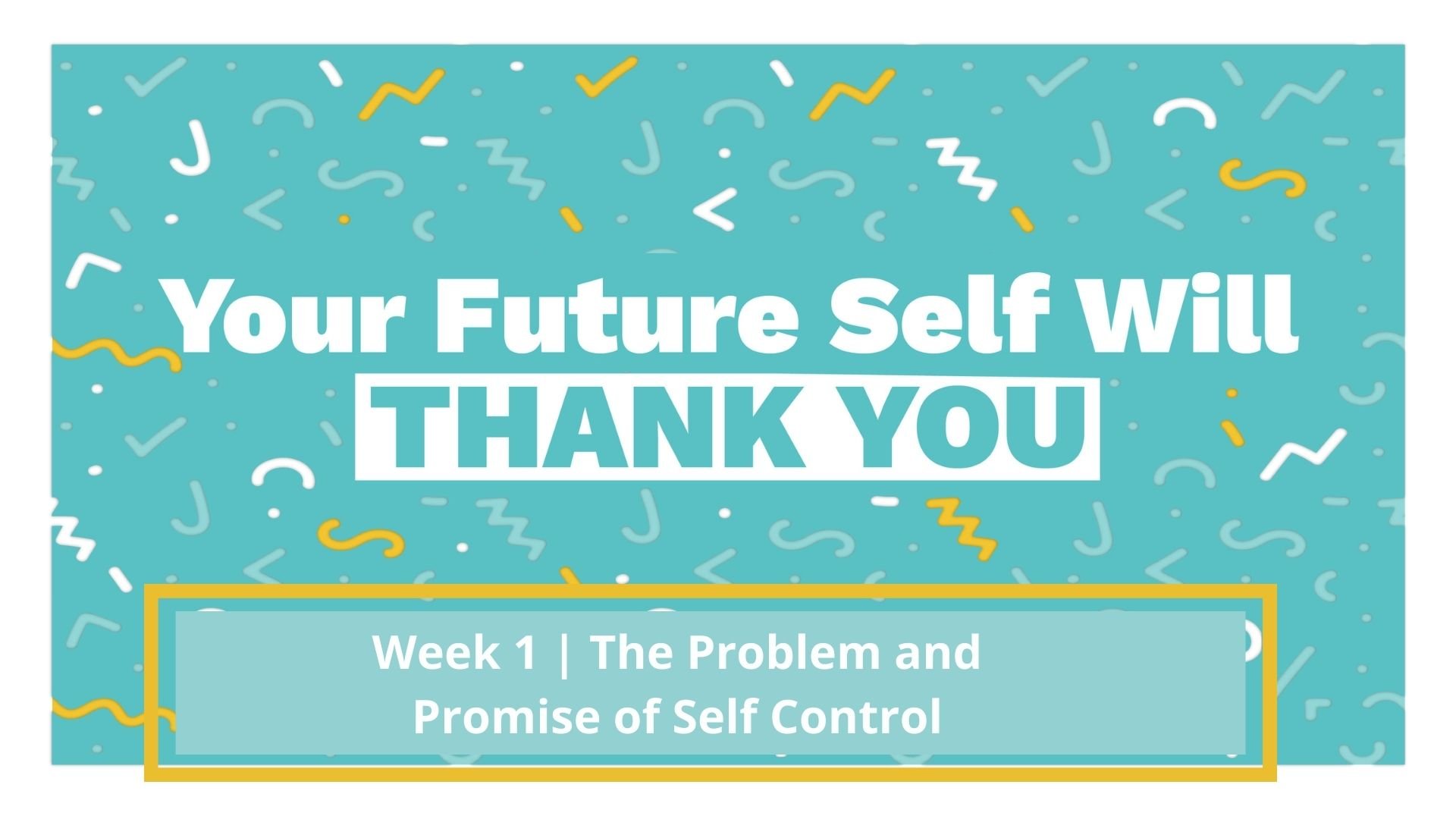 The Problem and Promise of Self Control