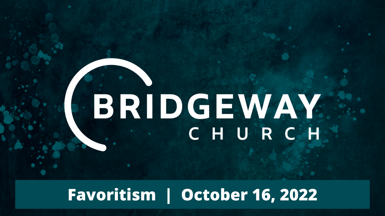 Favoritism  |  October 16, 2022