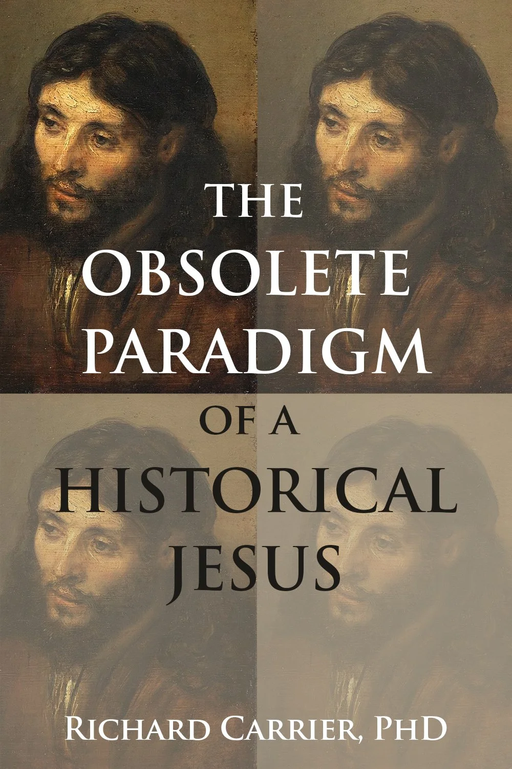 The Obsolete Paradigm of a Historical Jesus