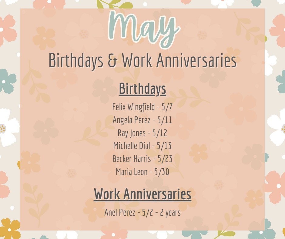 🌸🎉May Birthdays and Anniversaries! 🎈🥳

Sending warm birthday wishes to Felix, Angela, Ray, Michelle, Becker, and Maria! 🎂🎁 May your special days be filled with joy and unforgettable moments!

We're also celebrating Anel's 2 year work anniversar