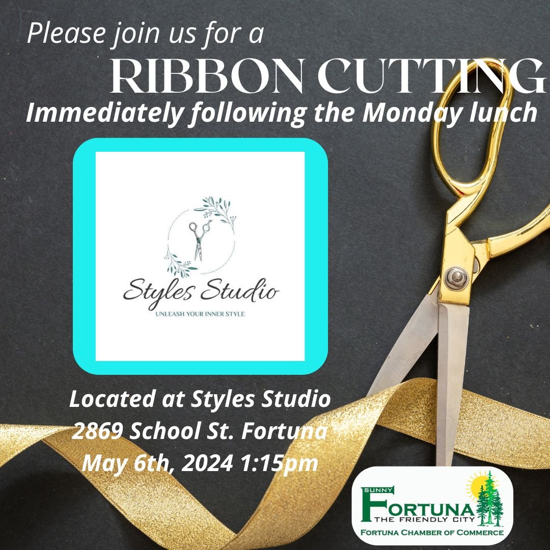 Please join us today for a Ribbon Cutting celebrating new business Style Studio.
Monday May 6th, 2024, 1:15pm
2869 School St. Fortuna, CA

#fortunachamber #businessinfortuna #fortunabusiness