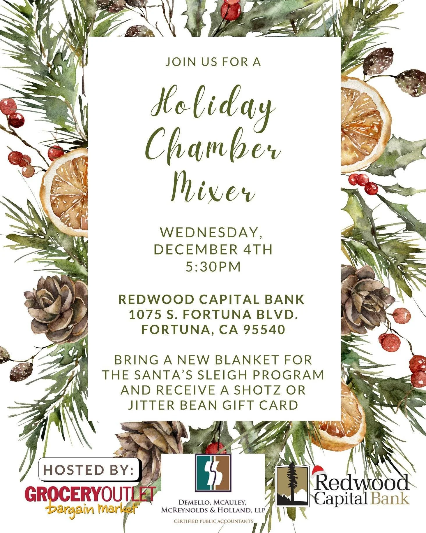 Save the date!!
Join us for the Fortuna Chamber Holiday Mixer
Wednesday, December 4th, 5:30pm
Fortuna Redwood Capital Bank
1075 S. Fortuna Blvd.

*** Bring a new blanket for The Santa's Sleigh Program and receive a Shotz or Jitter Bean gift card.***
