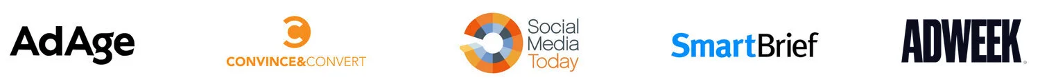 Featured In logos: AdAge, Convince &amp; Convert, Social Media Today, Smartbrief, Adweeek