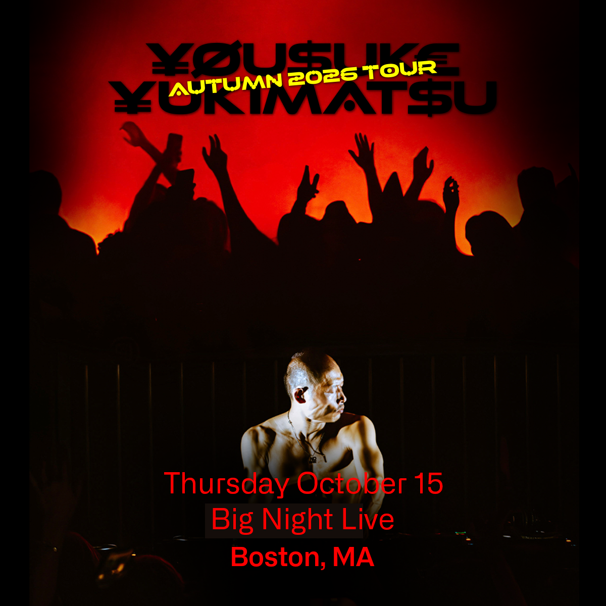  Yousuke Yukimatsu at Big Night Live - October 15, 2026 - Boston, MA 