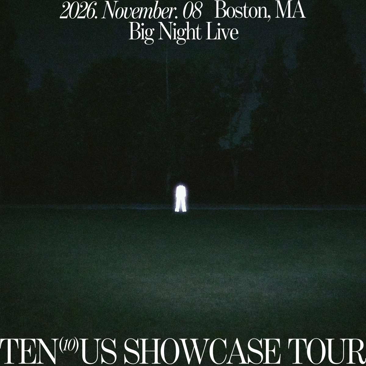  TEN at Big Night Live - November 8, 2026 - Boston, MA 