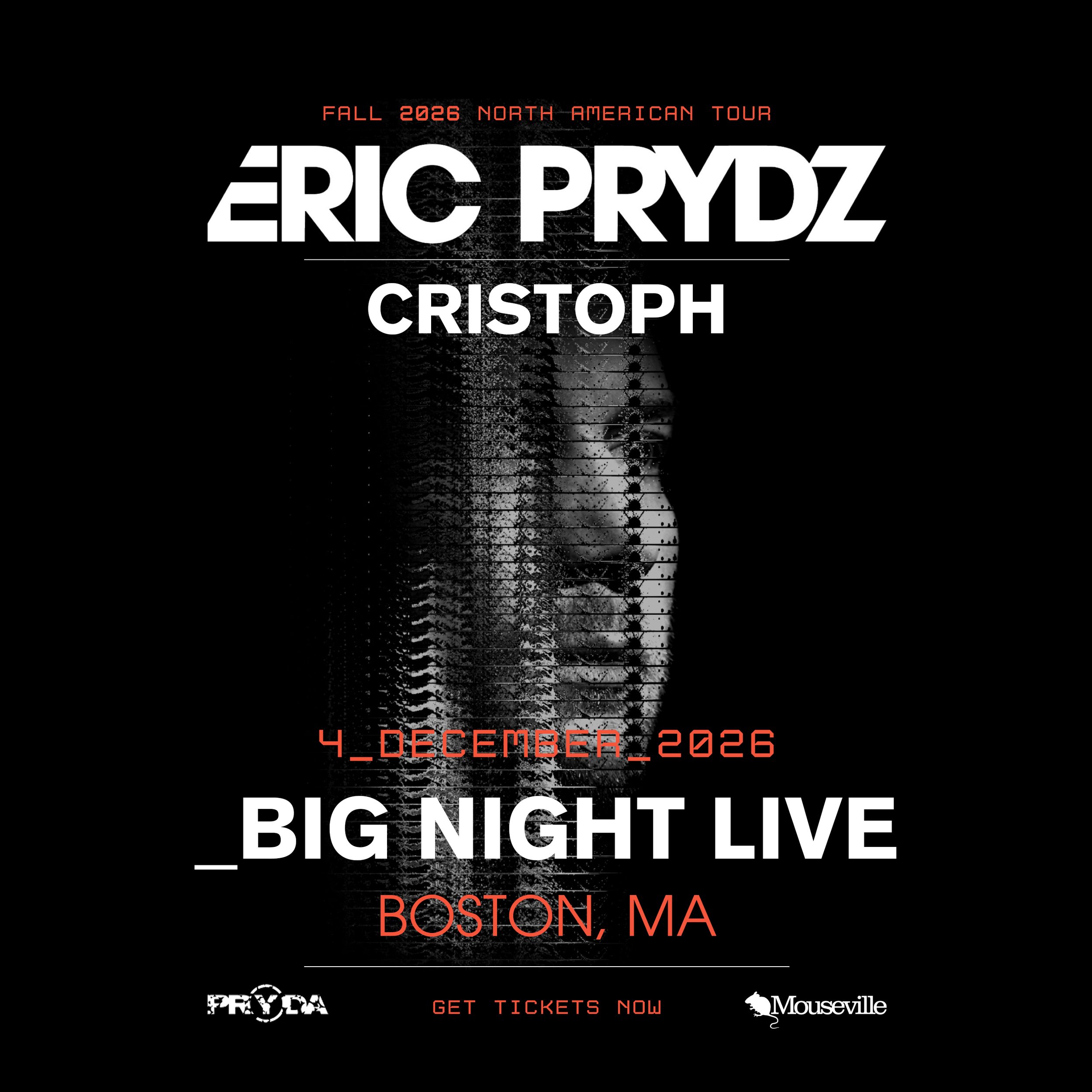  Eric Prydz at Big Night Live - December 4, 2026 - Boston, MA 