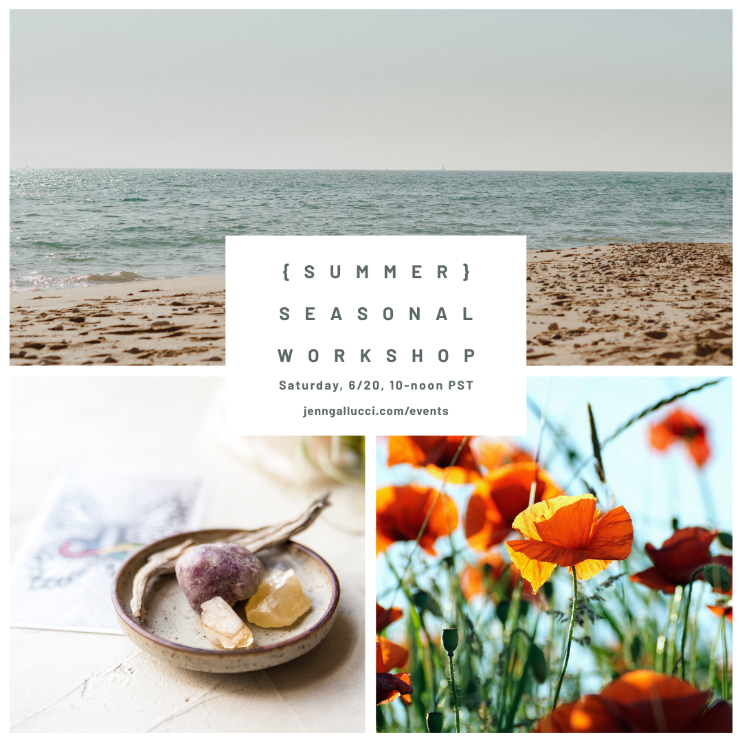 Summer : A seasonal workshop to center and inspire.    