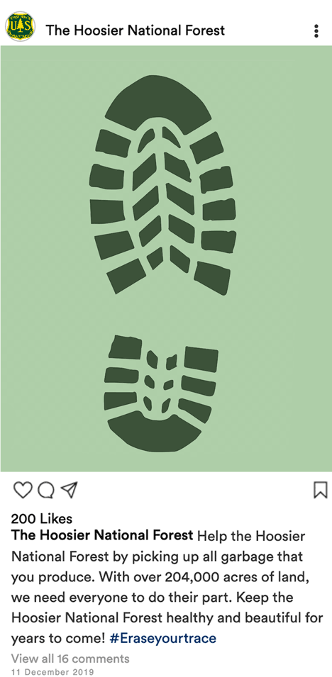  Every time we visits the Hoosier National Forest, we should make sure to leave it as if they were never there. 