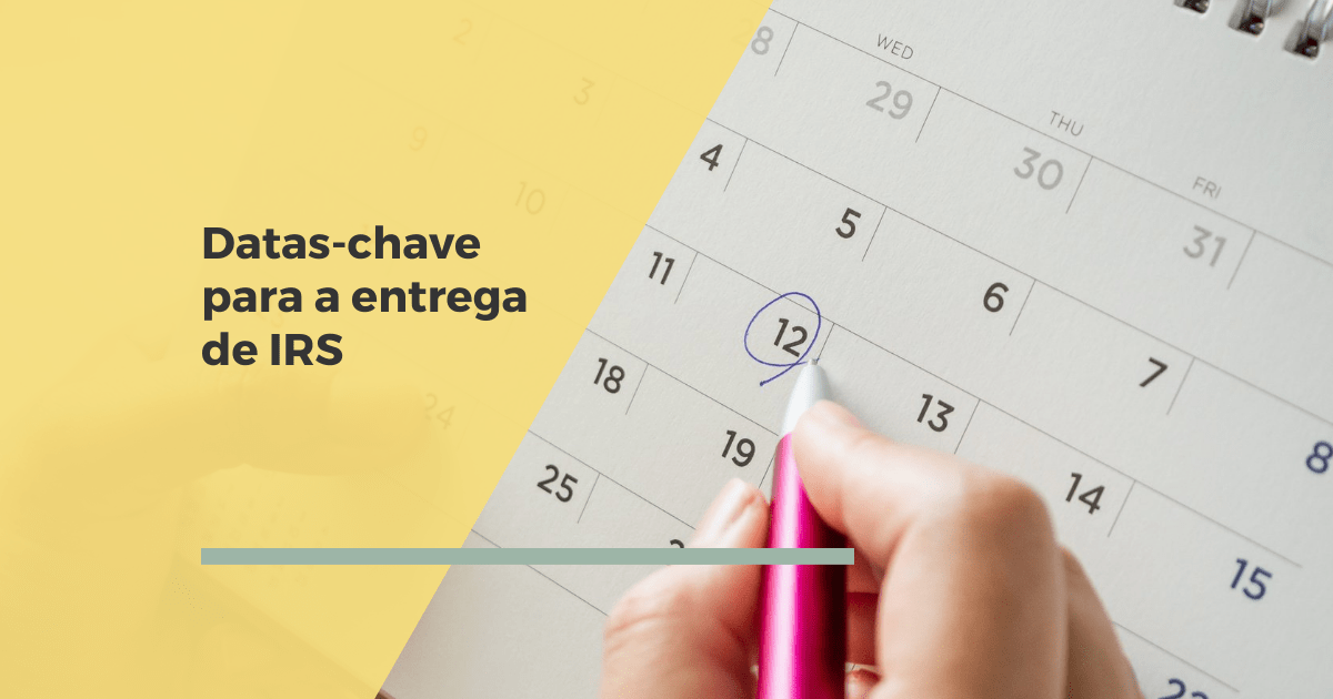 IRS 2022: Estas são as datas que tem de ter em atenção este ano