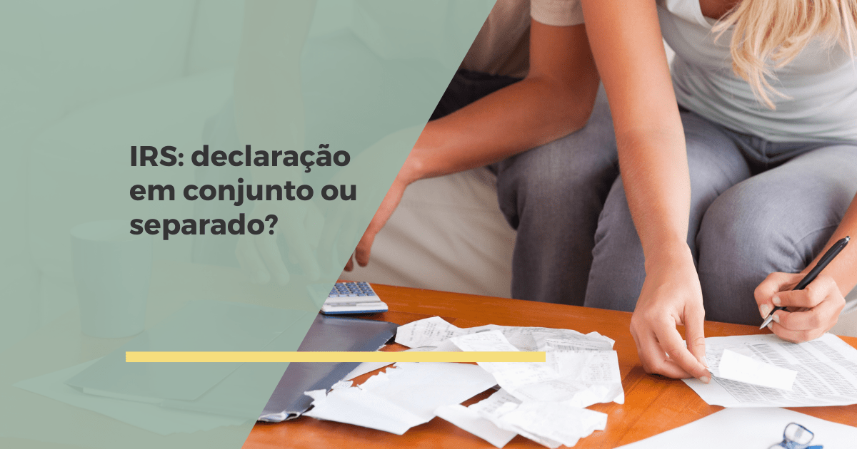 É obrigatório entregar o IRS em conjunto se estiver casado ou em união de facto?