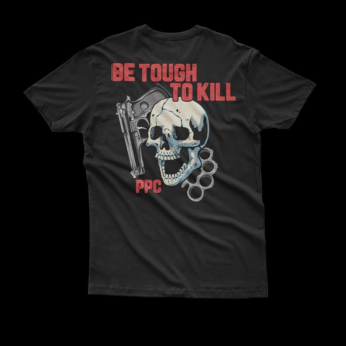 Be Tough to Kill Tee
.
.
In a rapidly evolving world it is CRUCIAL to be fit at some level. 
.
.
Being physically fit will help you better survive and adapt in an emergency, whether we&rsquo;re talking about a violent situation or not. This is a FACT
