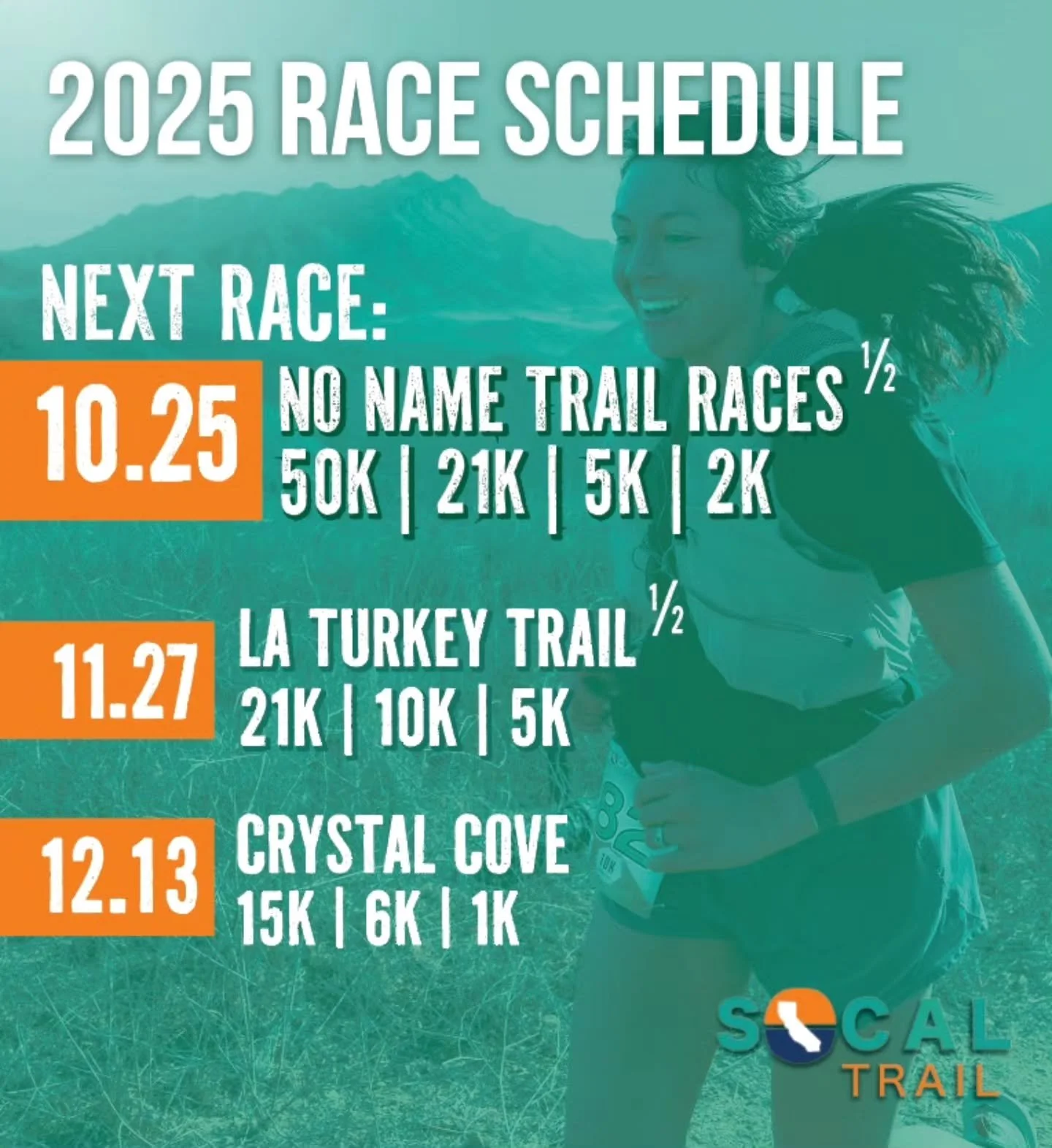 Enjoying the recovery time?

Good, because it&rsquo;s about time to rev up for the final three races on the 2025 @socaltrail calendar.

For those tackling the &quot;Trail Half Series,&quot; we&rsquo;ve added an additional opportunity to complete a th