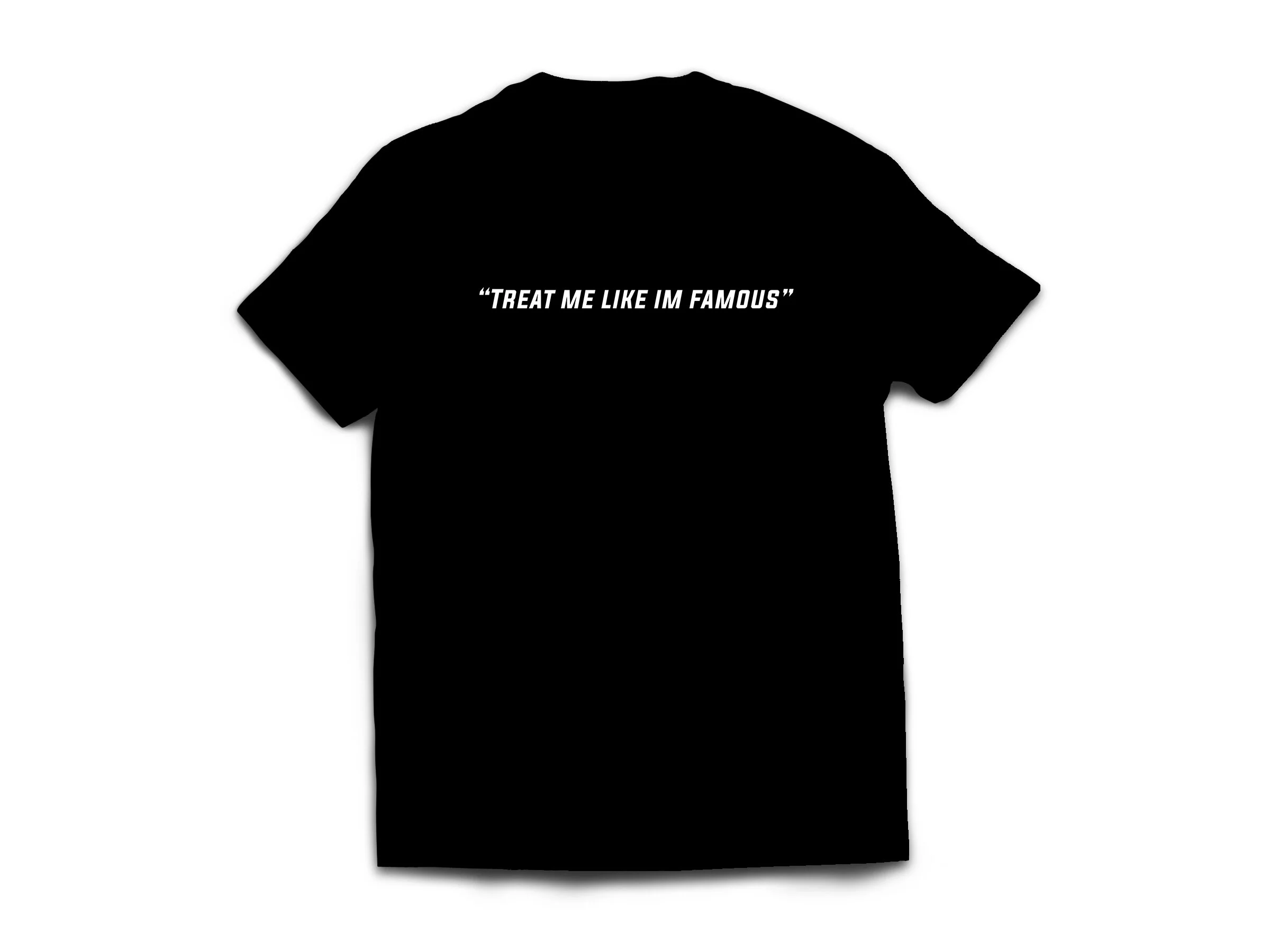 "Treat Me Like Im Famous" Stitched Tee (black)