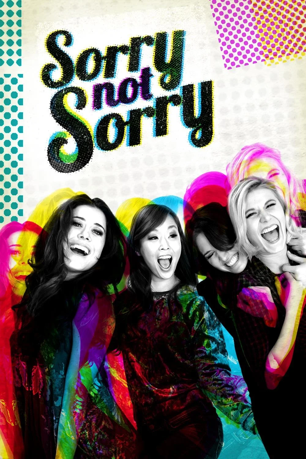 Sorry Not Sorry Season 1