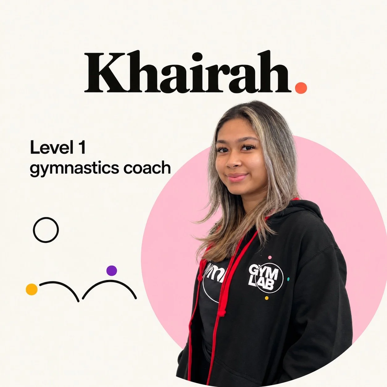 Khairah, Level 1 gymnastics coach at GymLab Stratford