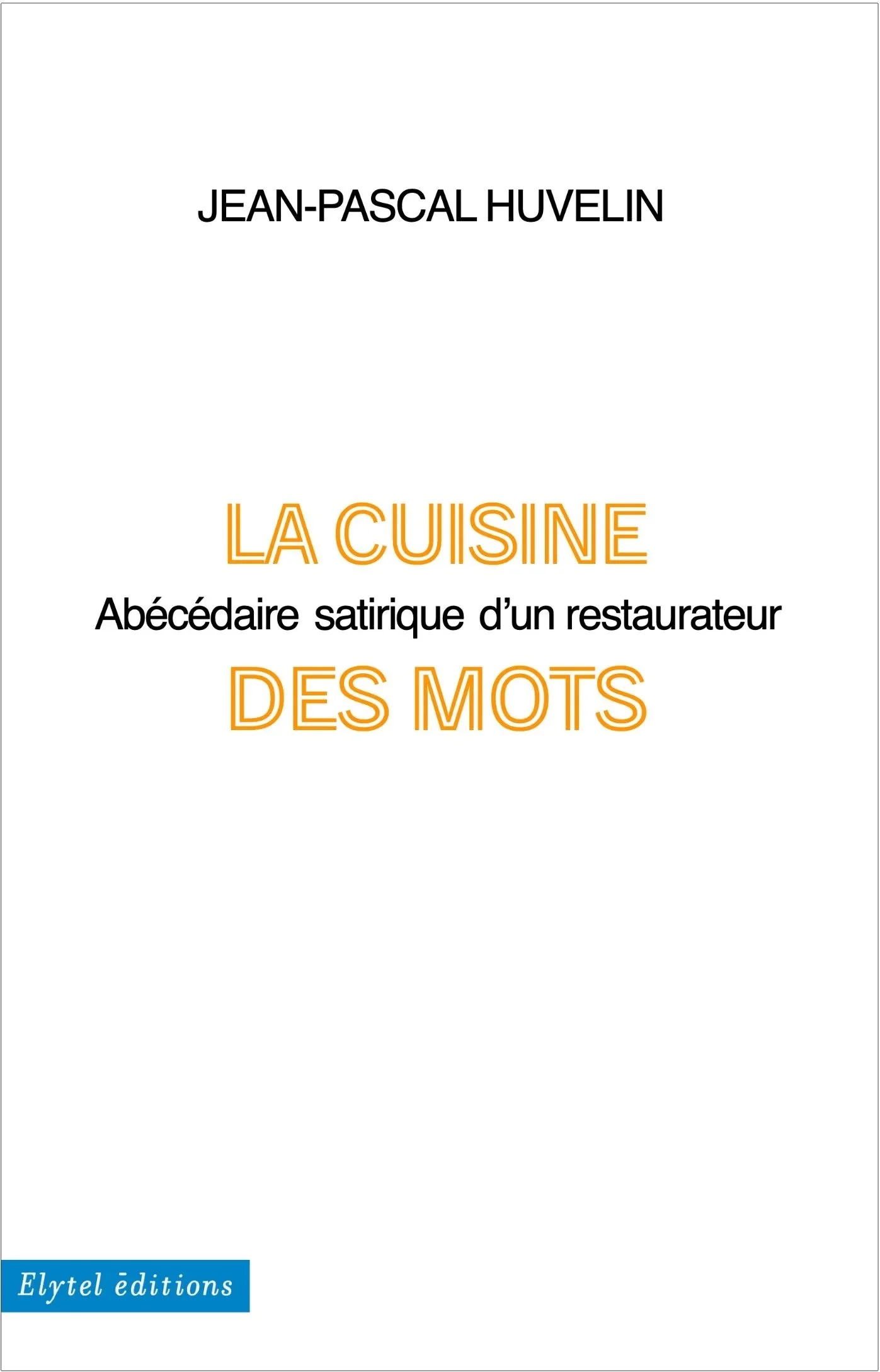 LA CUISINE DES MOTS