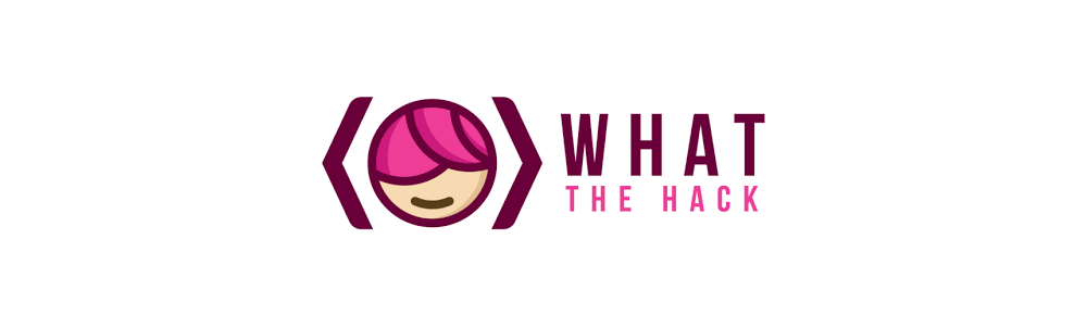 What the Hack - Female driven Hackathon