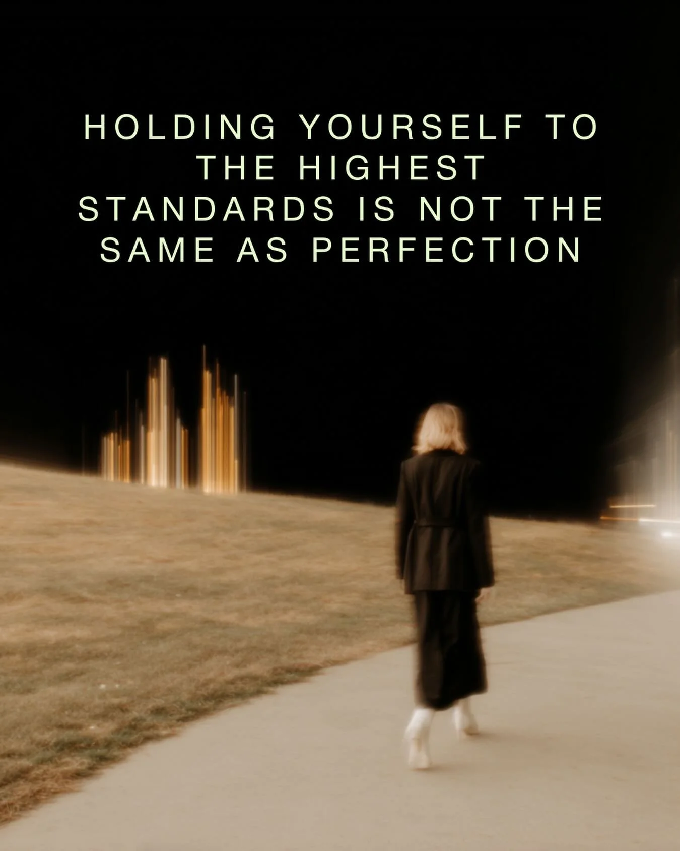 Holding yourself to the highest standards is not the same as perfectionism.

High standards, are the highest human qualities&hellip;

peace, love, joy, long term wisdom, wellbeing, energy, empathy, compassion, strength&hellip;.

bringing the best out