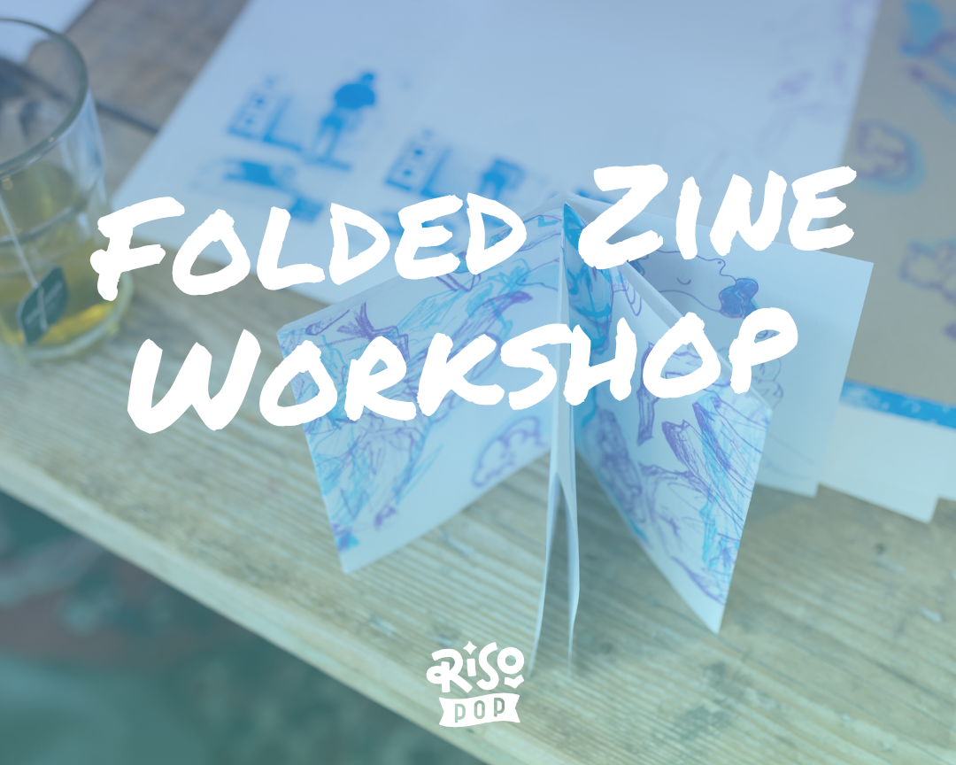 Riso Folded Zine Workshop
