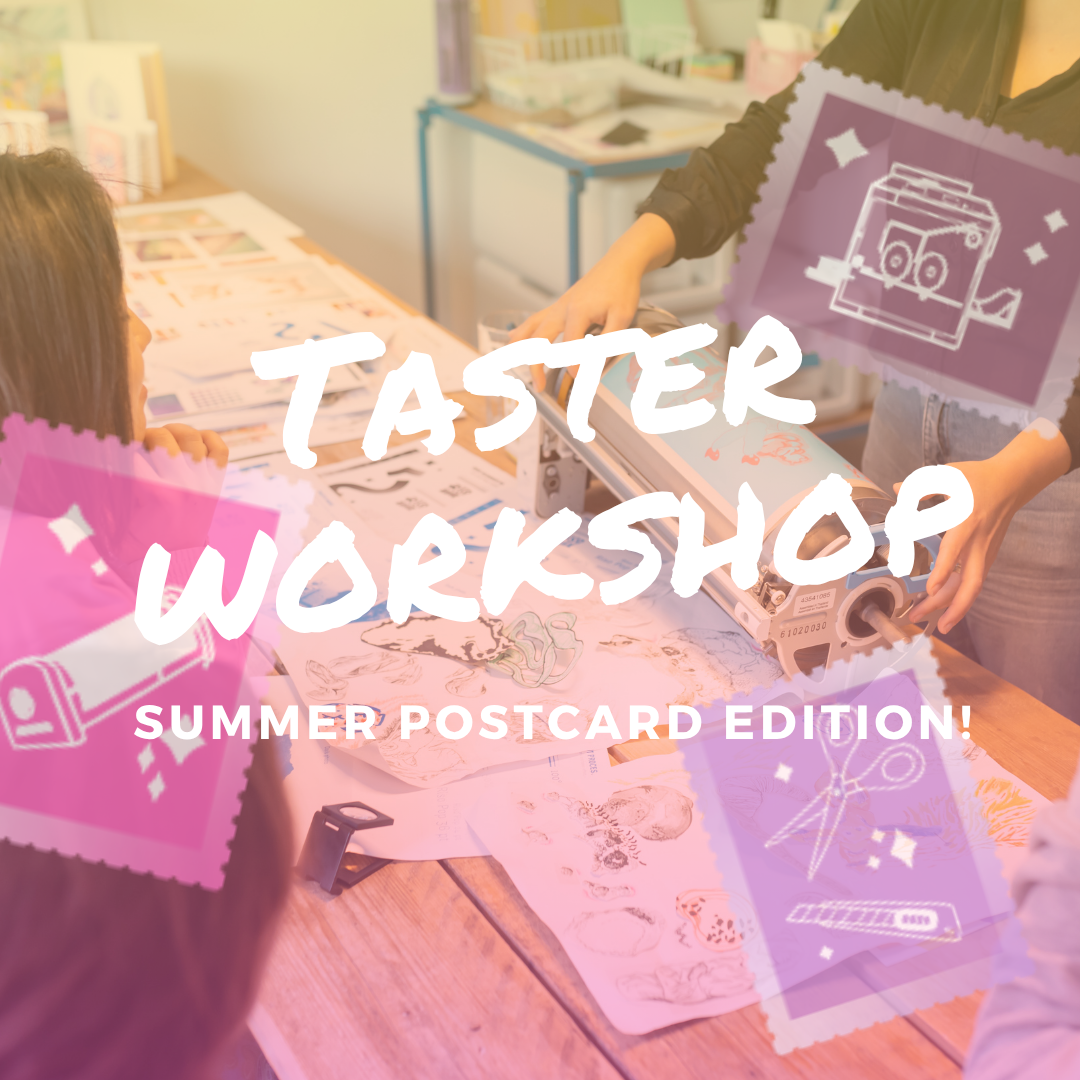 Taster Workshop, Summer Postcards Edition - July 18th 