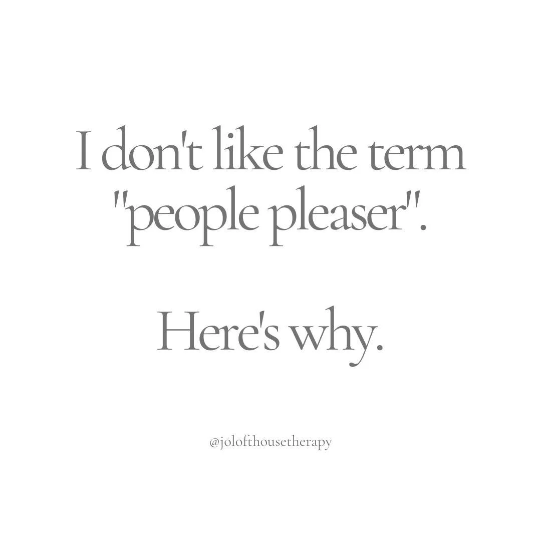 I don't love the term 'people pleaser'. Let me explain. 

It can sound passive: like all you want to do is please others. But that's not it. It's about avoiding conflict; avoiding upsetting people, so that you can maintain relationships and not be ab