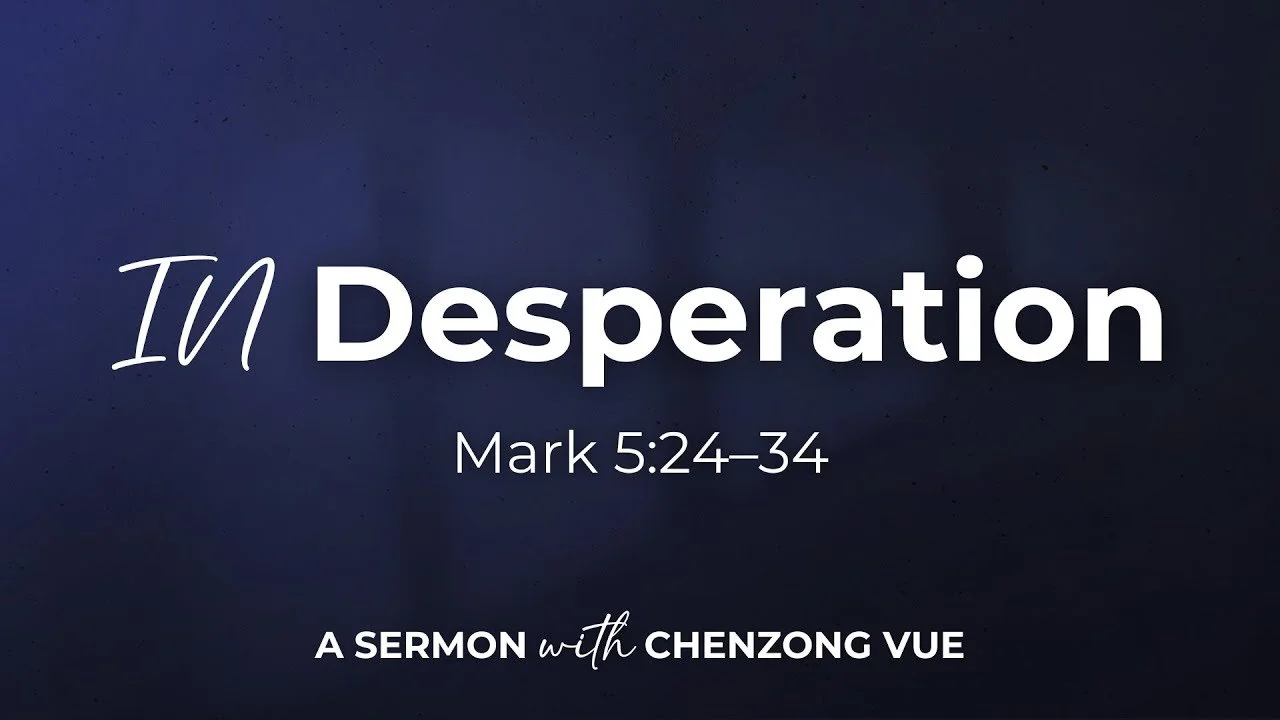 In Desperation | Mark 5:24–34 | 11/17/24